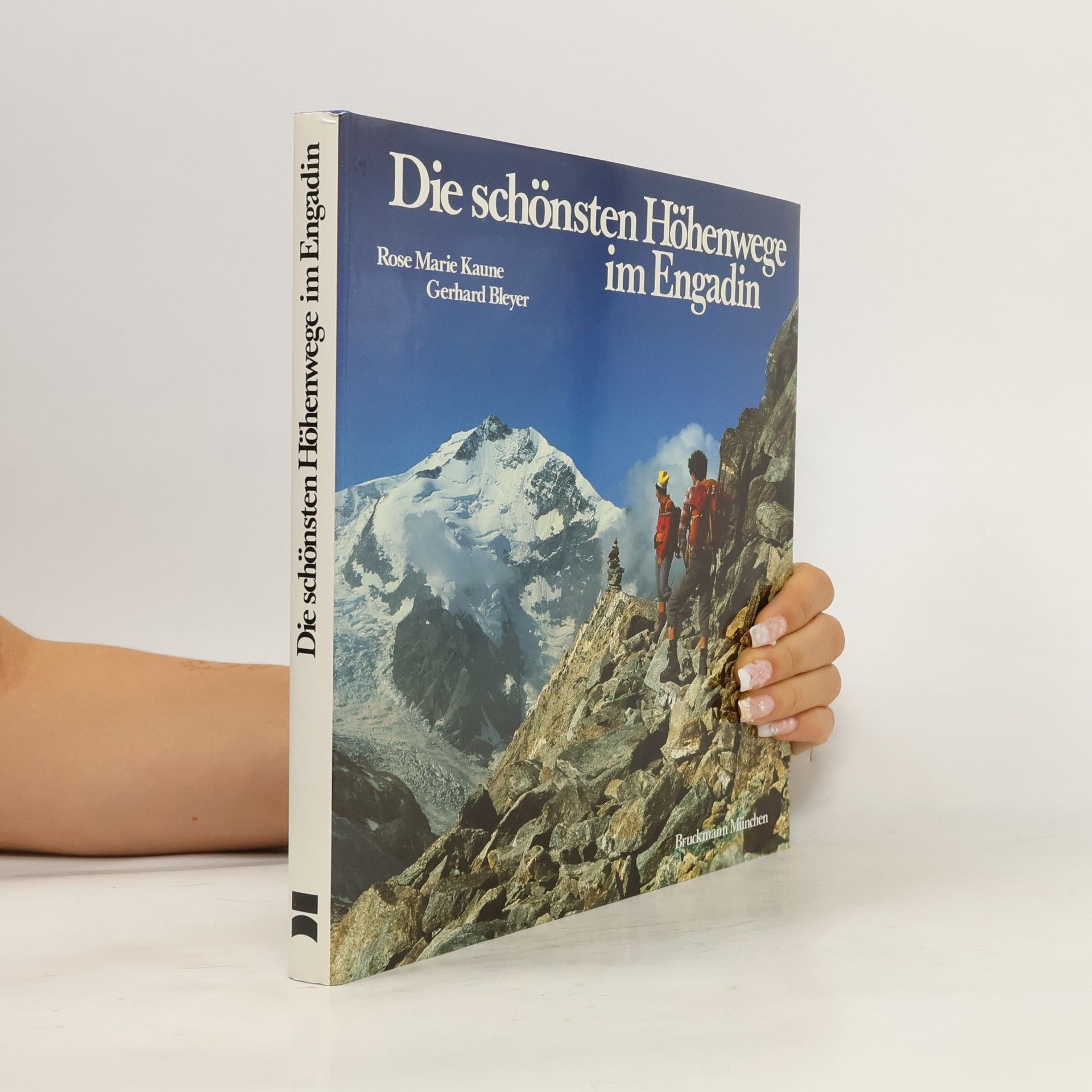Rose Marie Bleyer Die schönsten Höhenwege im Engadin