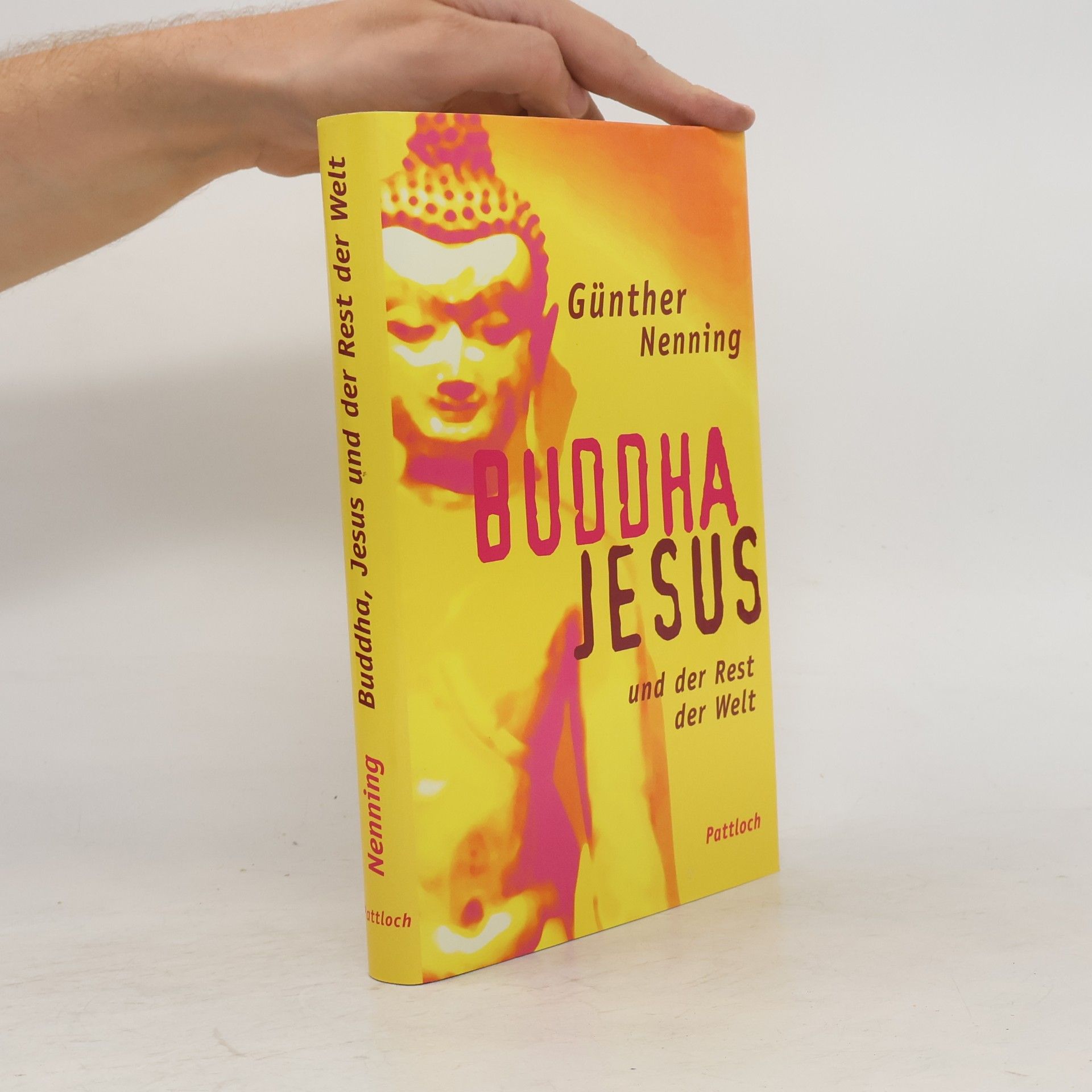 Günther Nenning Buddha, Jesus und der Rest der Welt