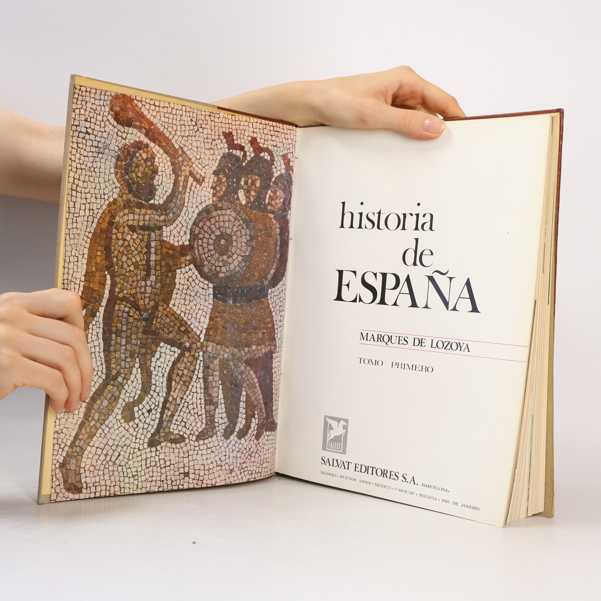 Marques de Lozoya  Historia de Espana. Tomo Primero