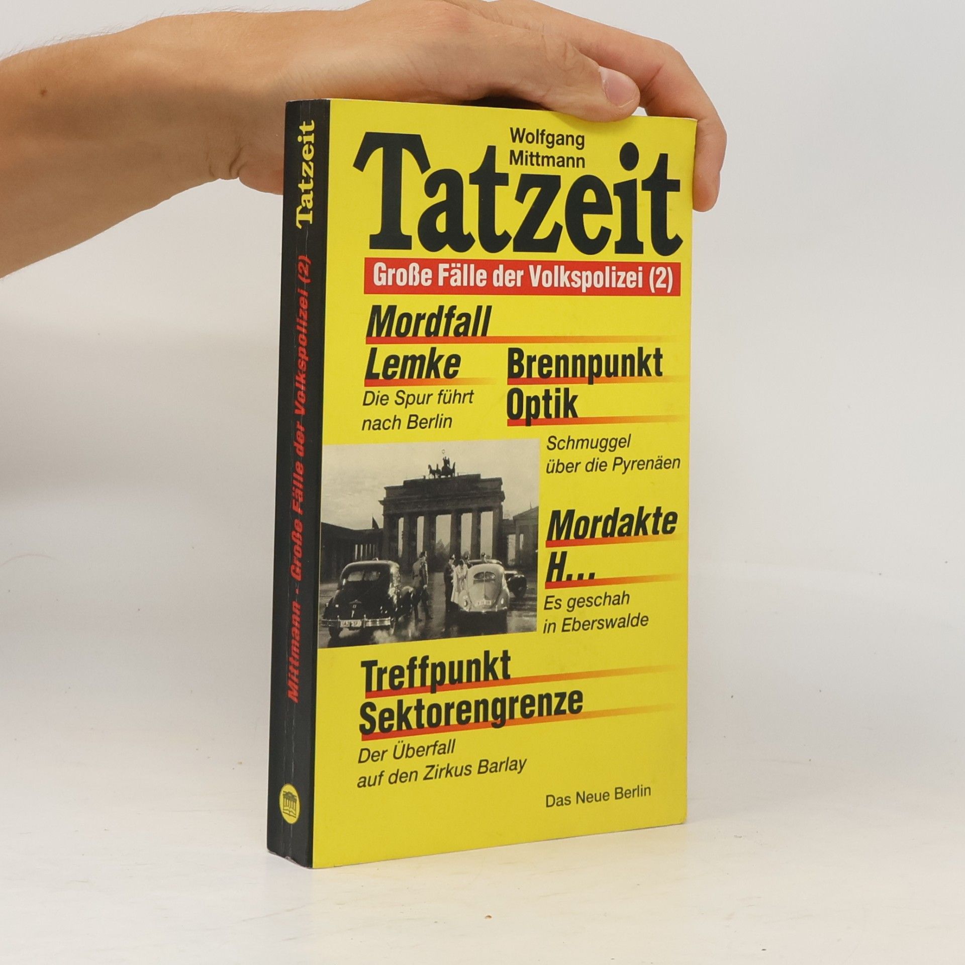 Wolfgang Mittmann Große Fälle der Volkspolizei