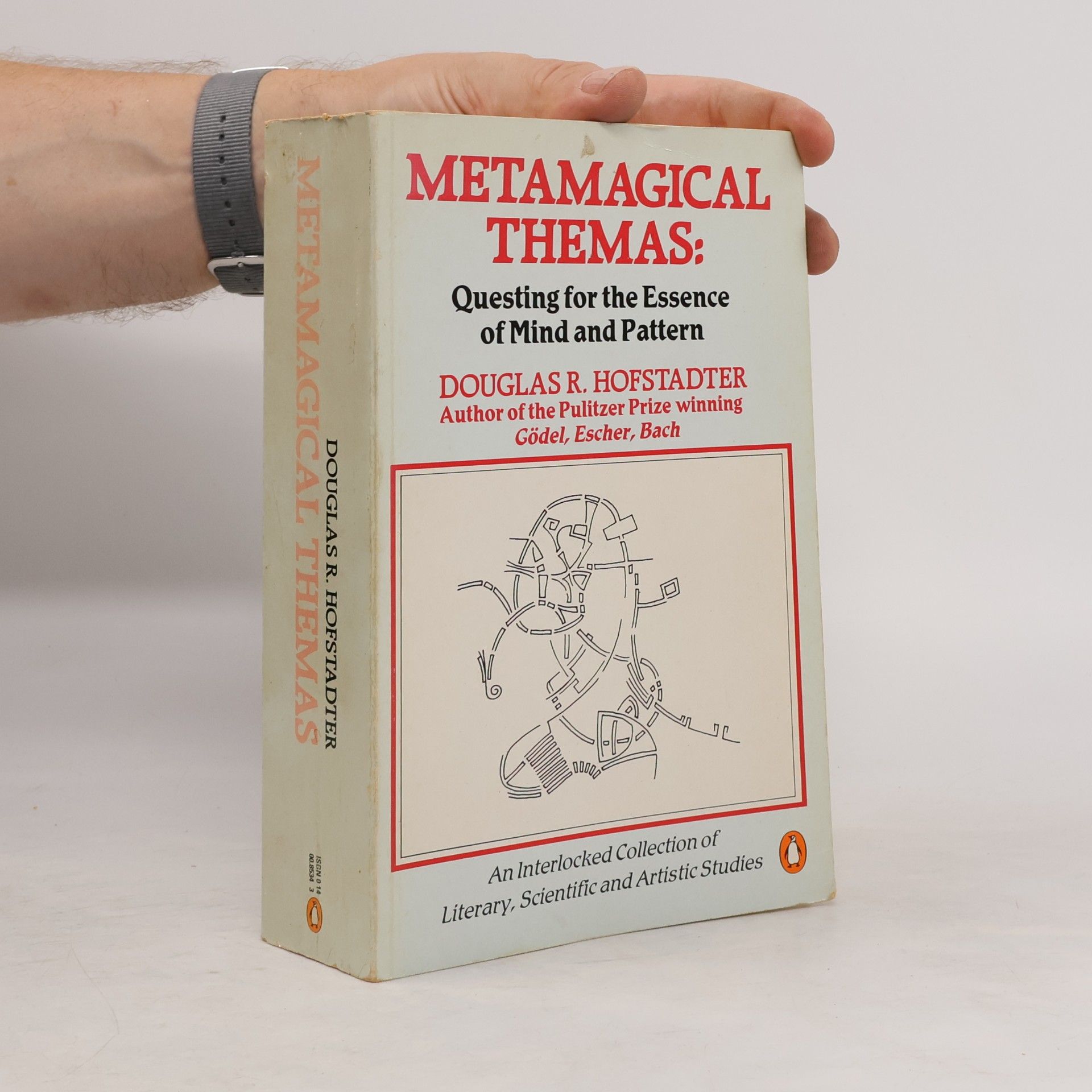 Douglas Hofstadter Metamagical themas : questing for the essence of mind and pattern
