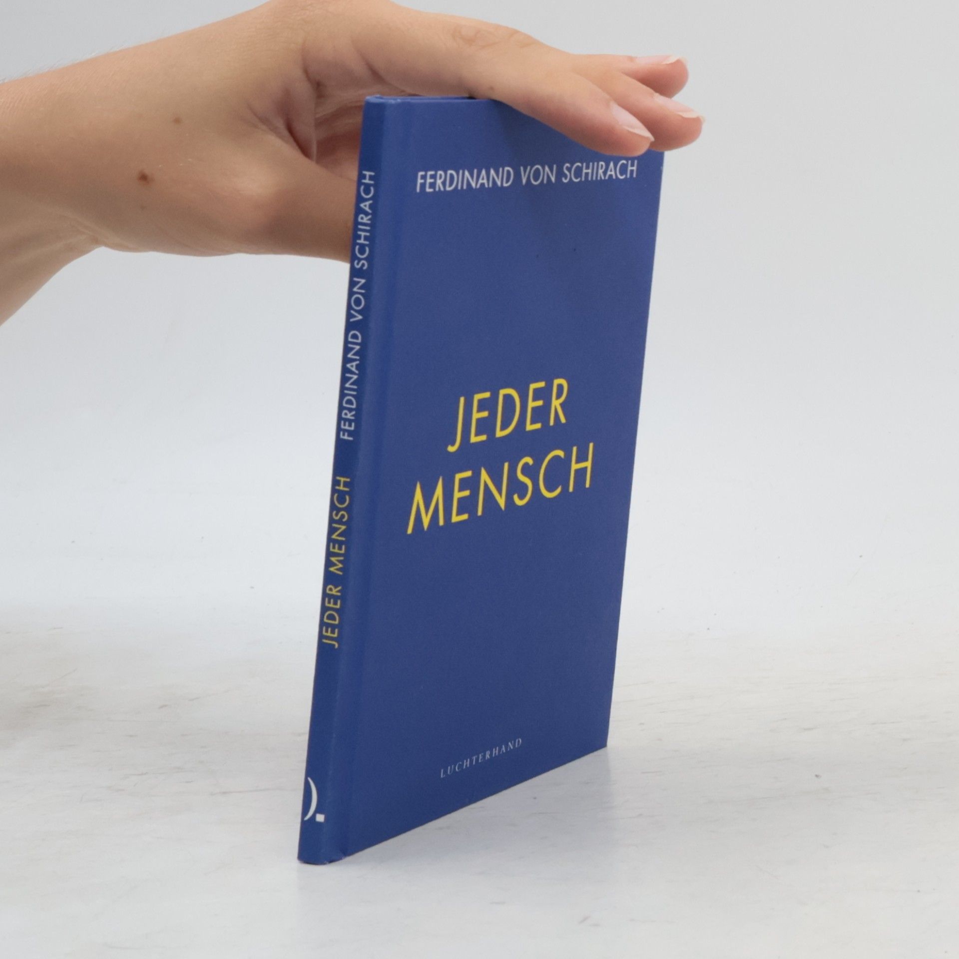 Ferdinand von Schirach Jeder Mensch