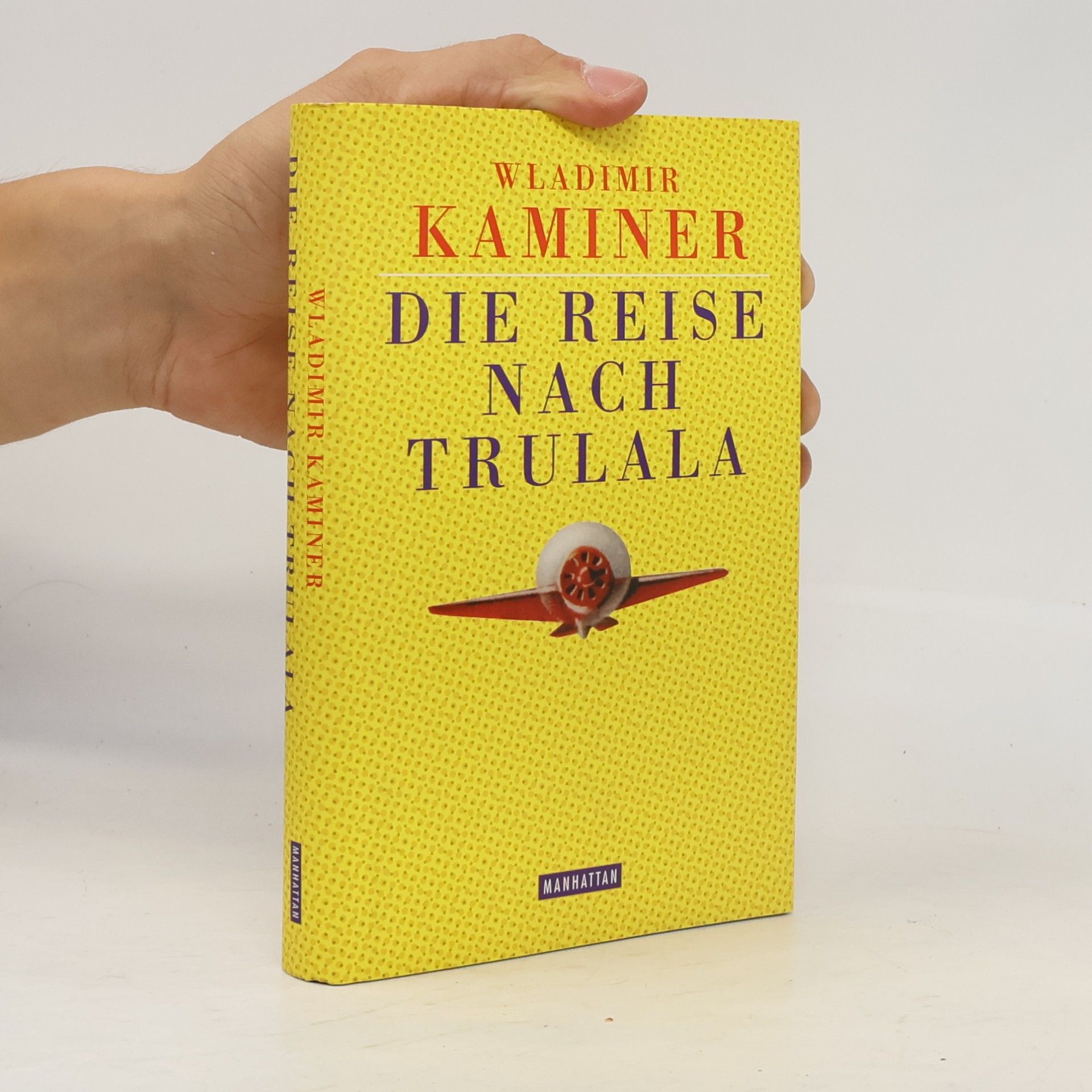 Wladimir Kaminer Die Reise nach Trulala
