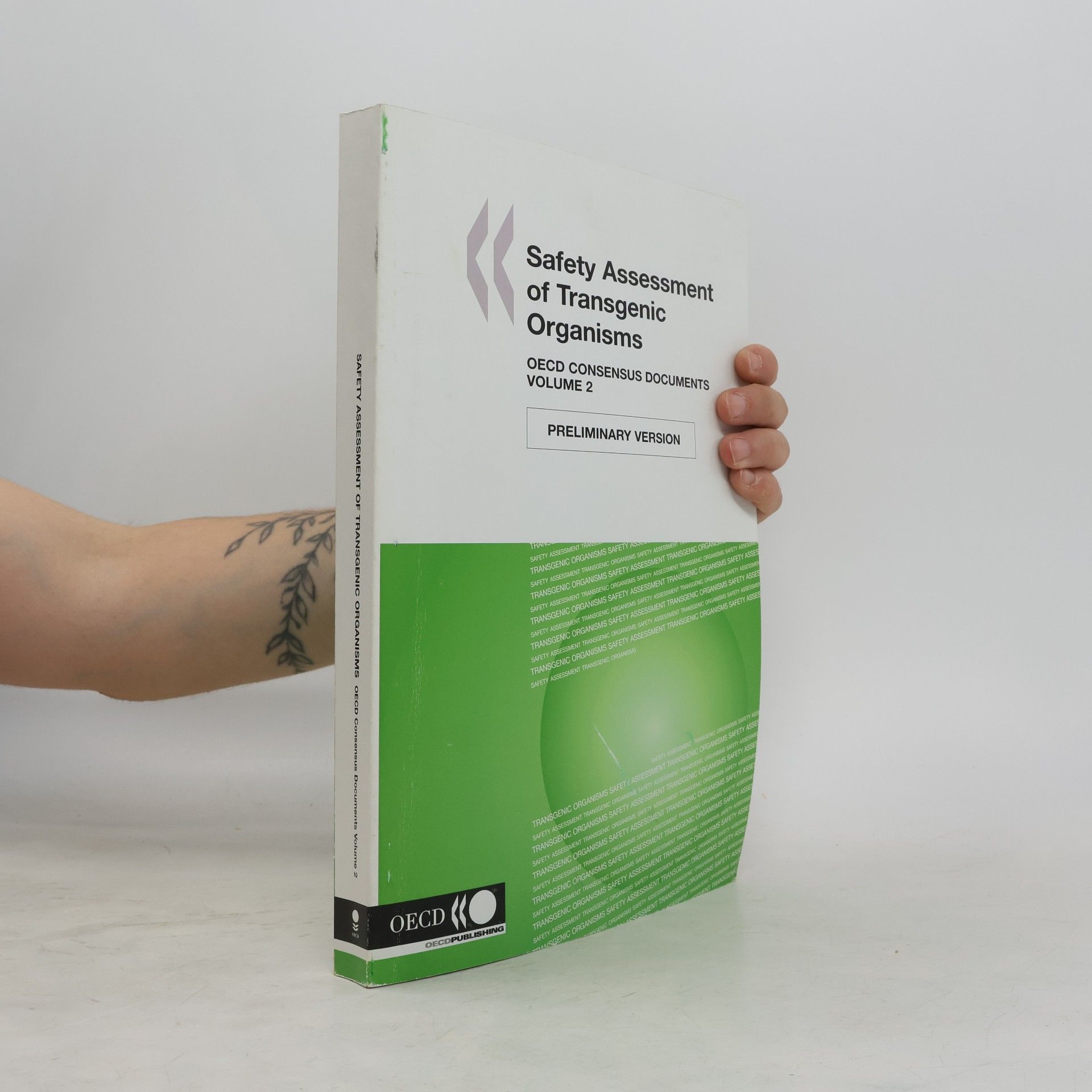 Kolektiv autorů Safety Assessment of Transgenic Organisms OECD Consensus Documents Volume 2 (1996-2006)