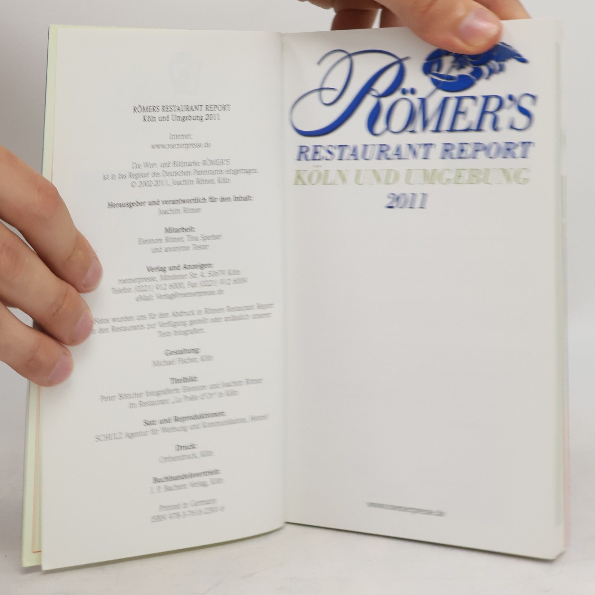 Joachim Römer Römer's Restaurant Report 2011: Köln und Umgebung: Köln und Umgebung. Neu: Jetzt mit VIP-Card für mehr Freude im Restaurant