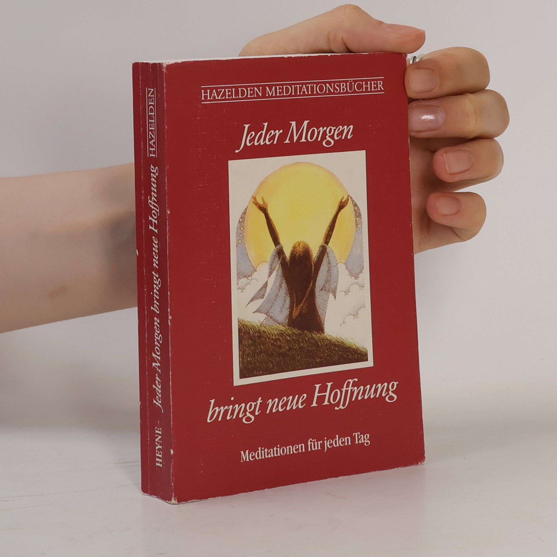 Karen Casey Jeder Morgen bringt neue Hoffnung