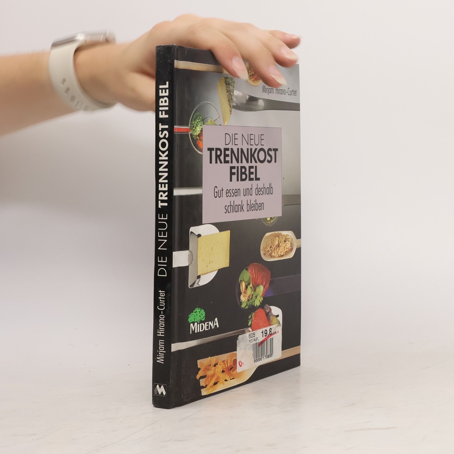 Mirjam Hirano Curtet Die neue Trennkost-Fibel