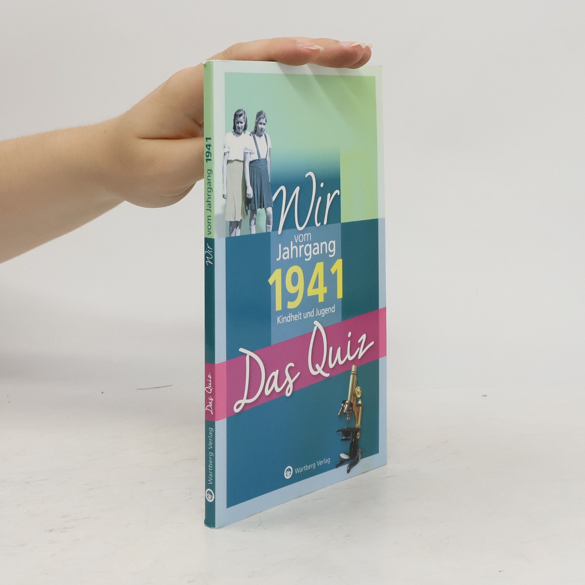 Helmut Blecher Wir vom Jahrgang 1941, Kindheit und Jugend. Das Quiz