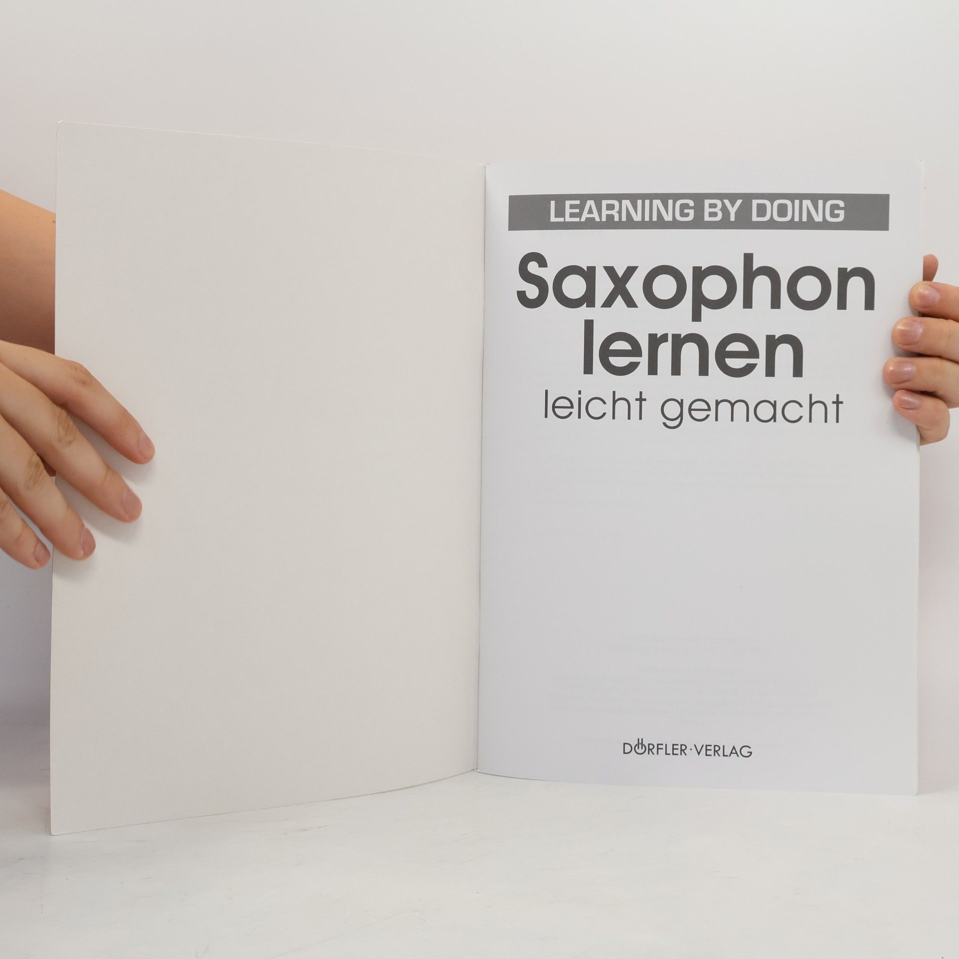 Chris Stieve-Dawe LEARNING BY DOING: Saxophon lernen leicht gemacht