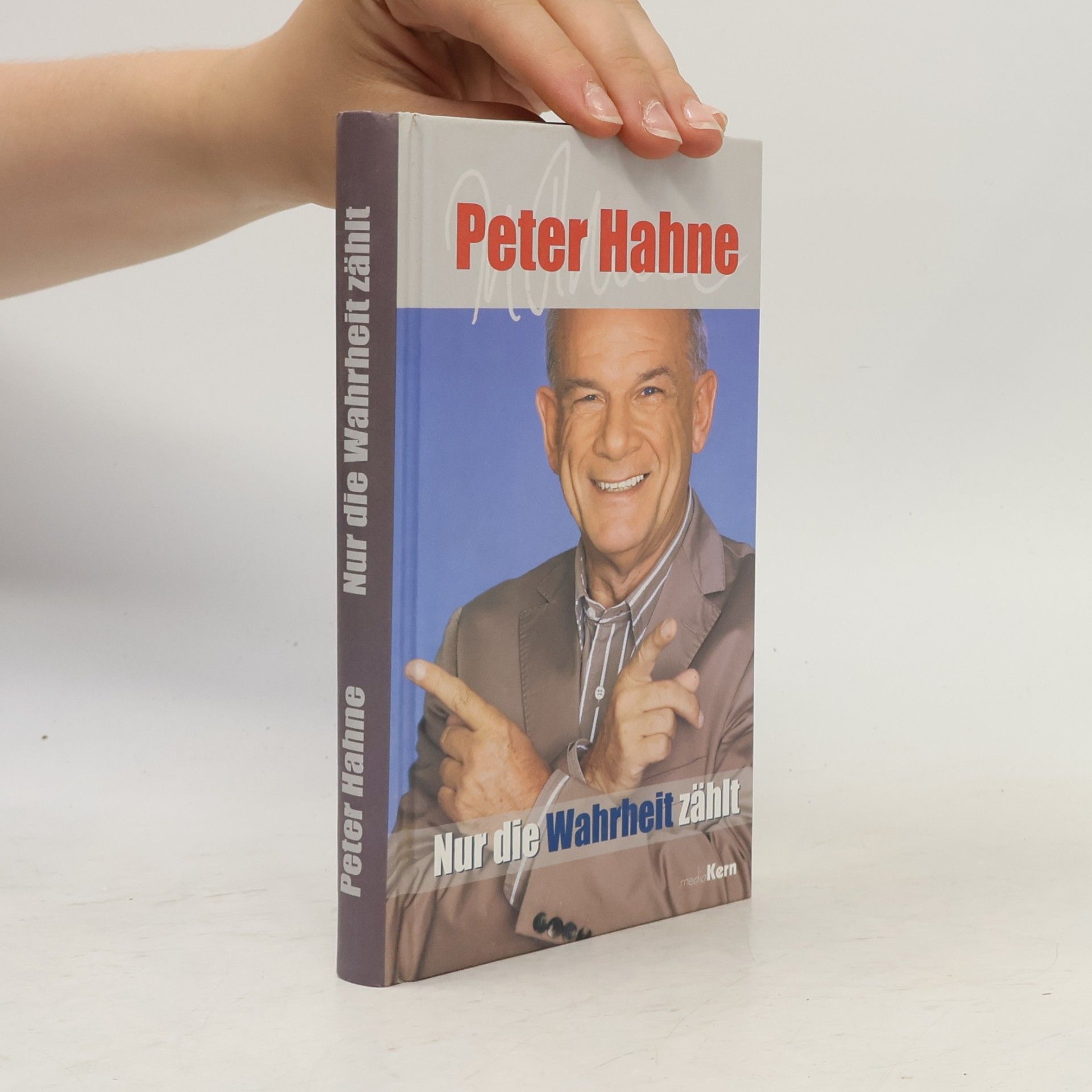 Peter Hahne Nur die Wahrheit zählt