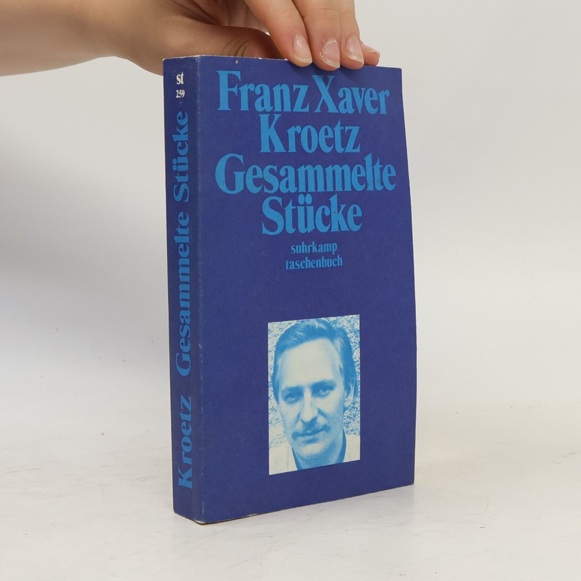 Franz Xaver Kroetz Gesammelte Stücke