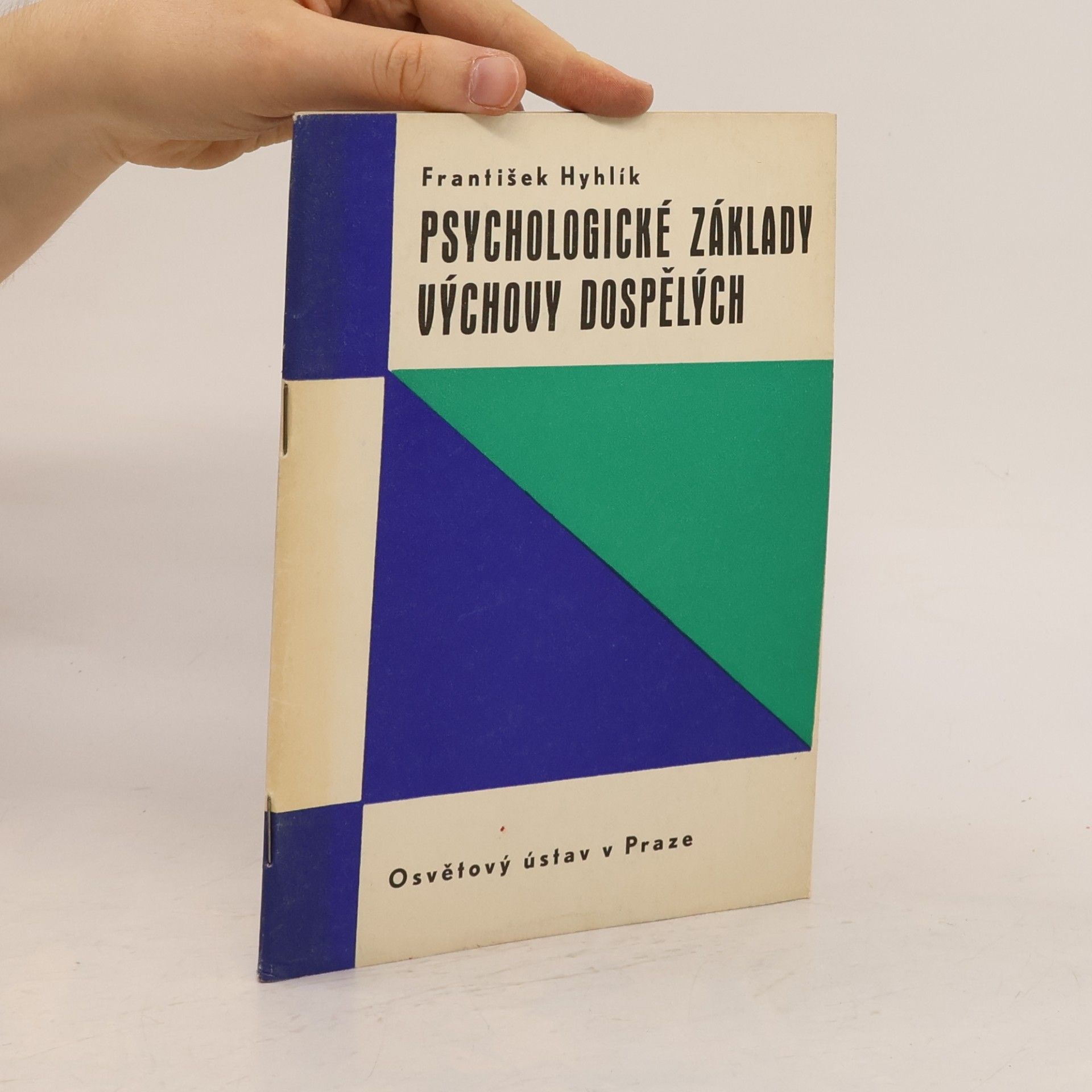 František Hyhlík Psychologické základy výchovy dospělých