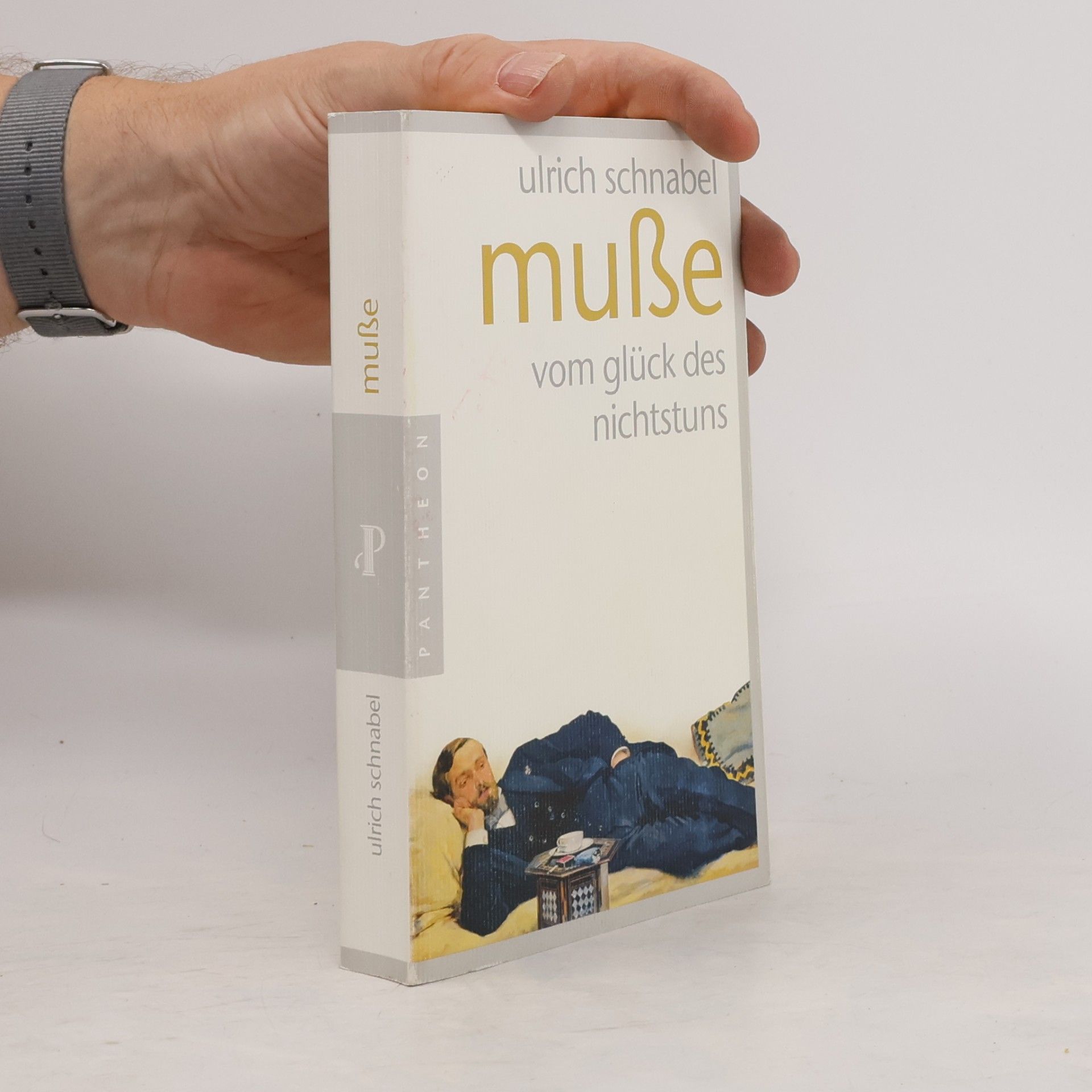 Ulrich Schnabel Muße - vom Glück des Nichtstuns