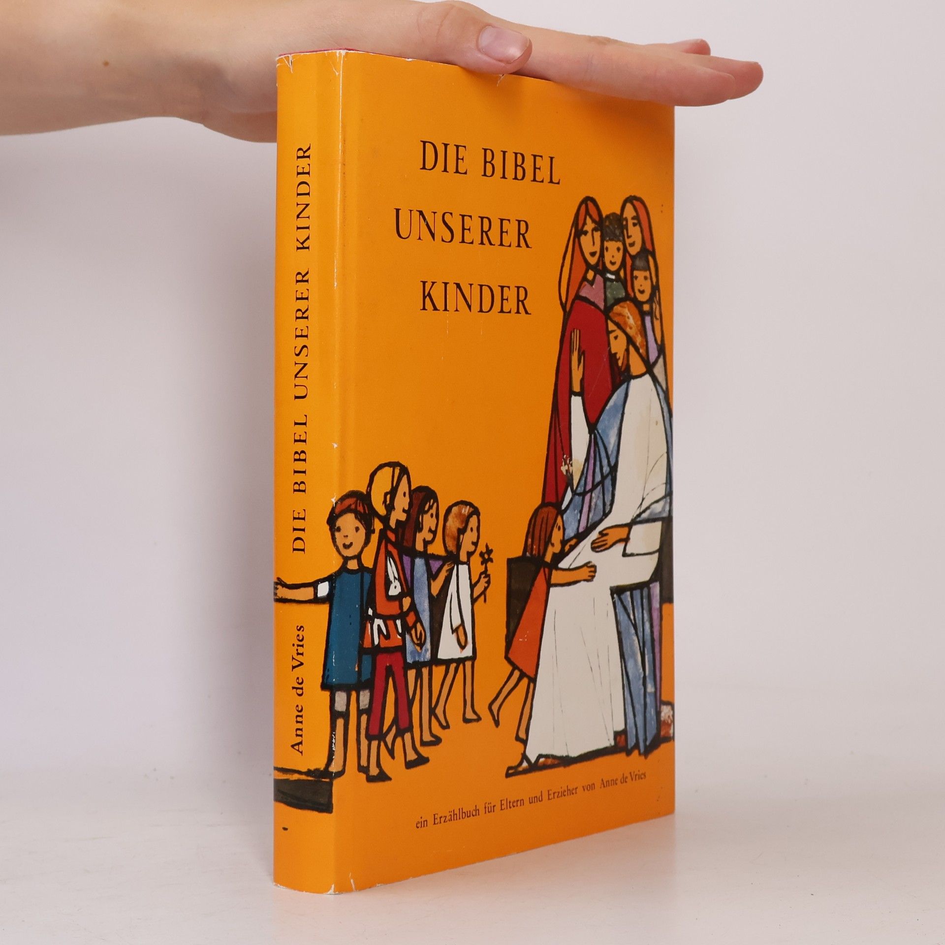 Anne de Vries Die Bibel unserer Kinder