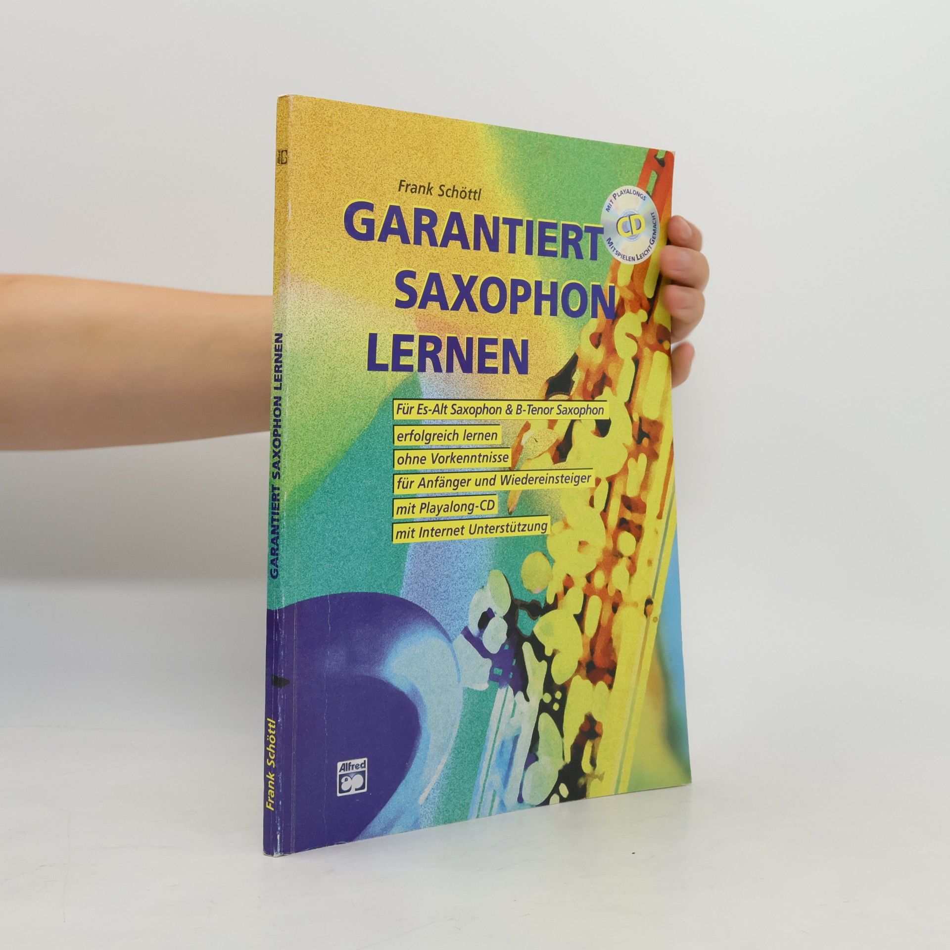 Frank Schöttl Garantiert Saxophon lernen