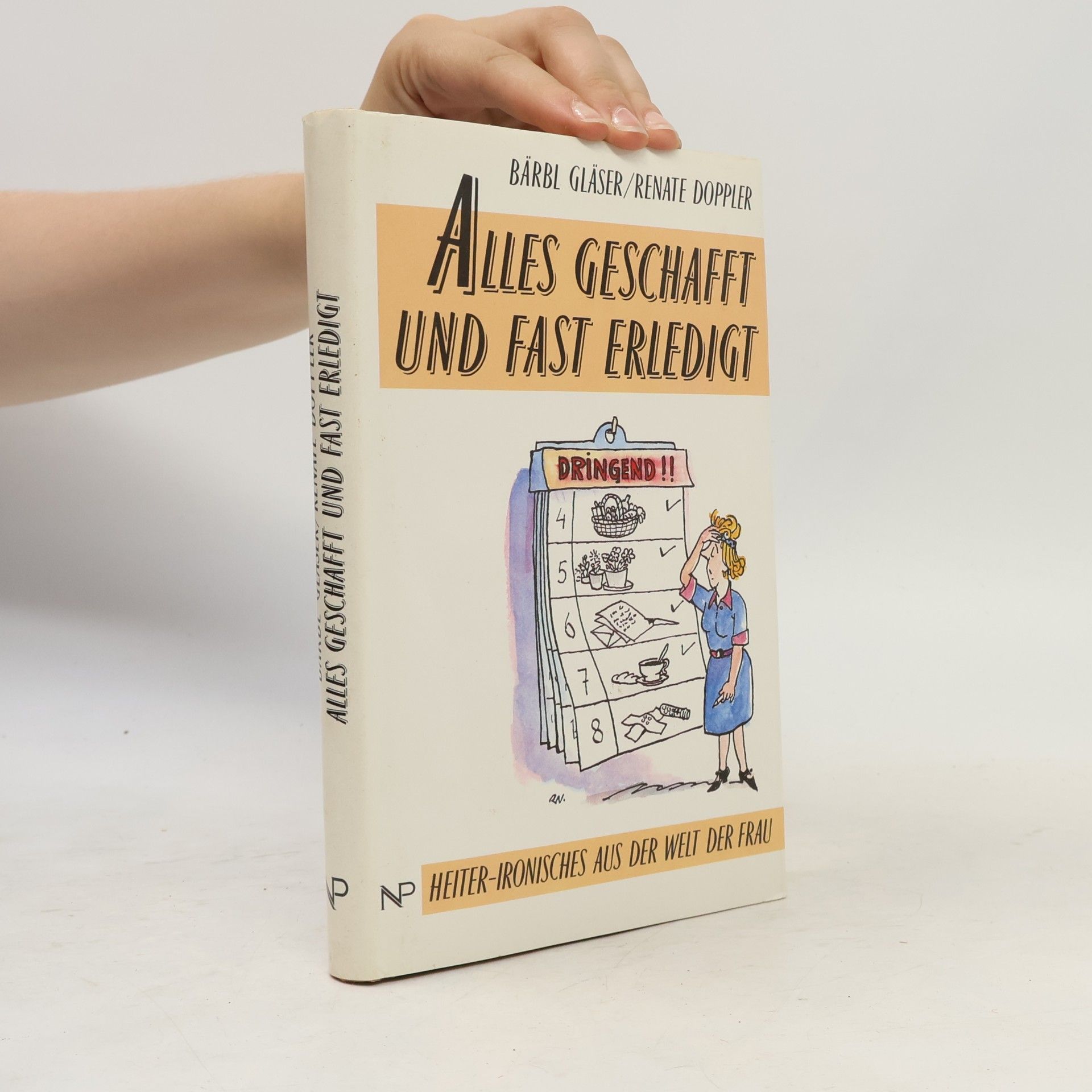 Bärbl Gläser Alles geschafft und fast erledigt