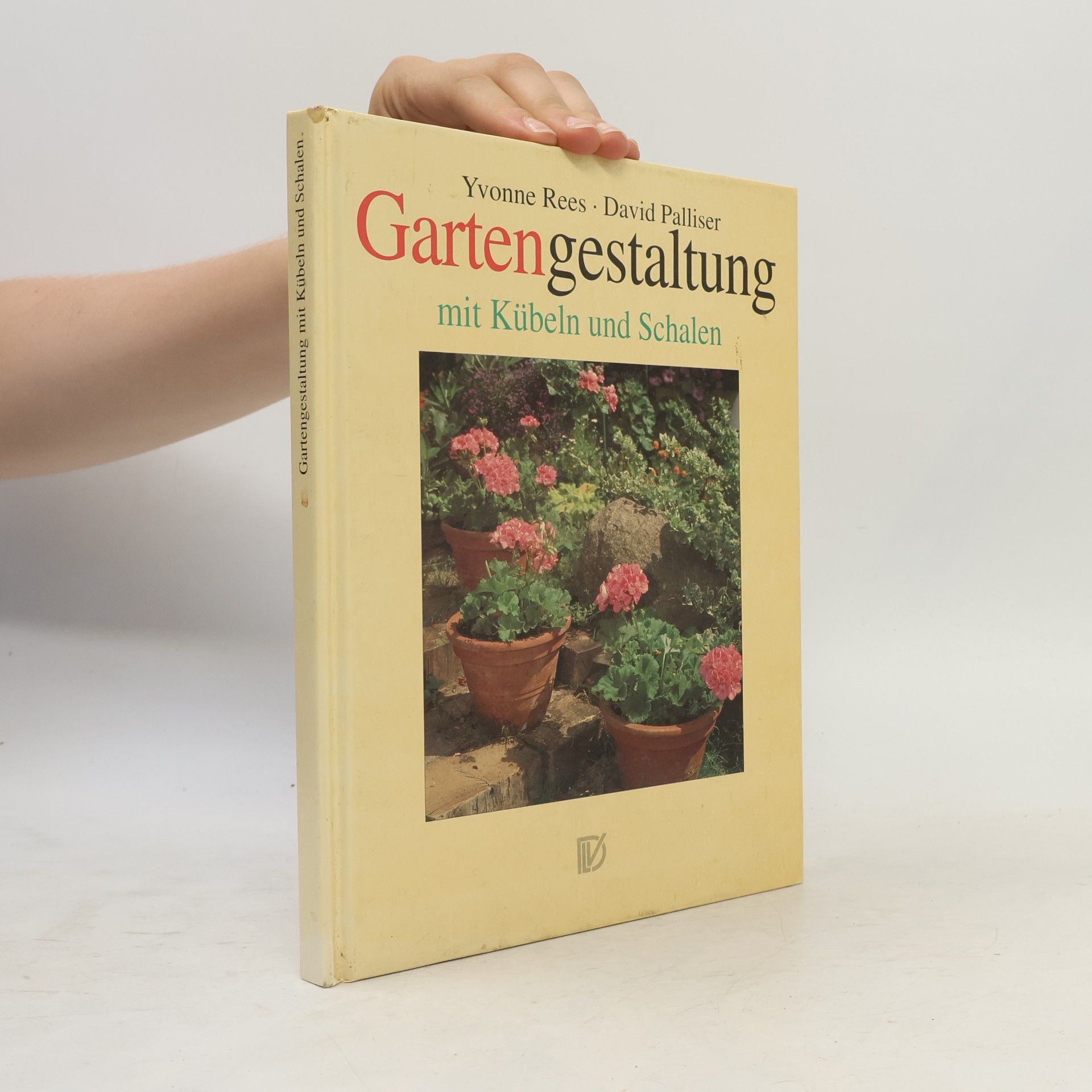 Yvonne Rees Gartengestaltung mit Kübeln und Schalen