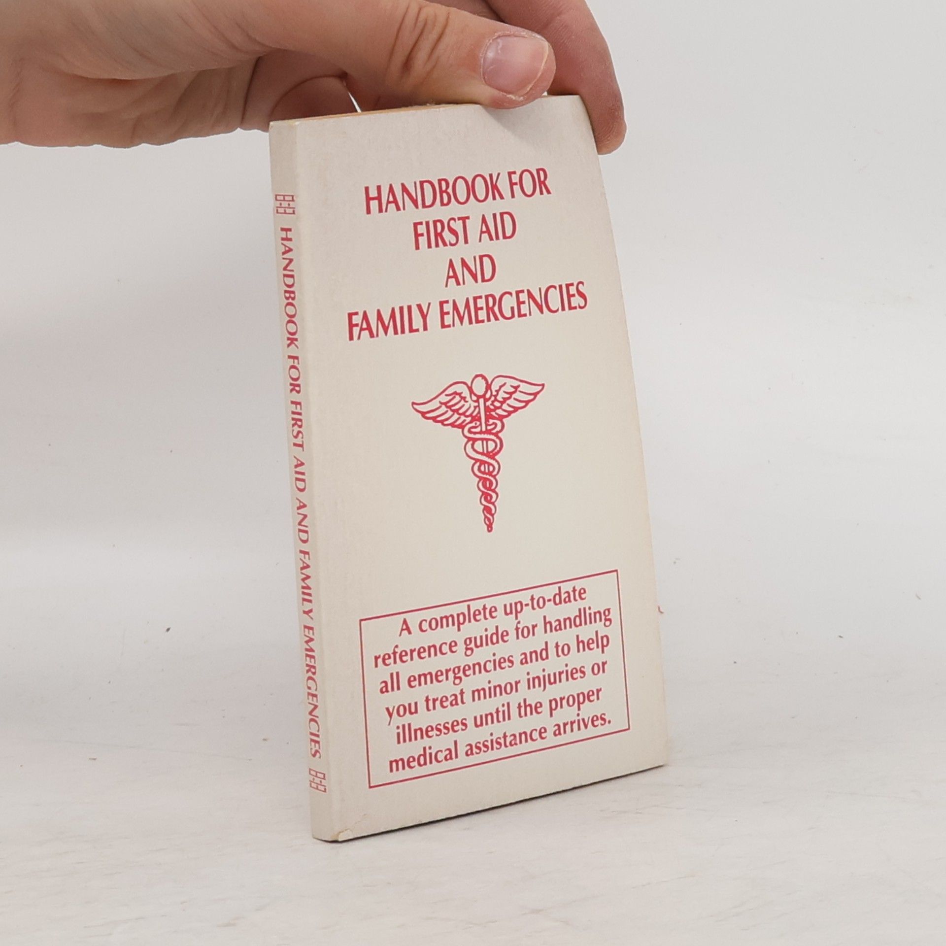 Donald F. Low Handbook for First Aid and Family Emergencies