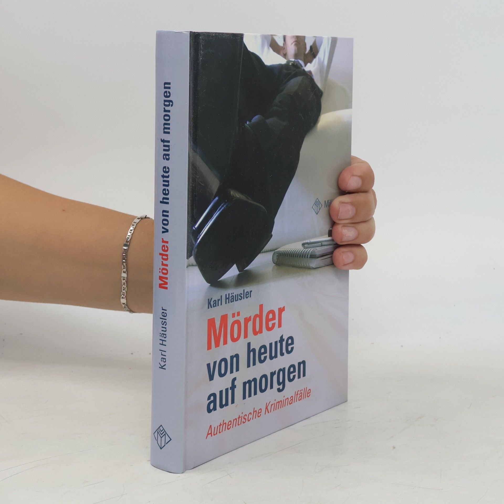 Karl Häusler Mörder von heute auf morgen