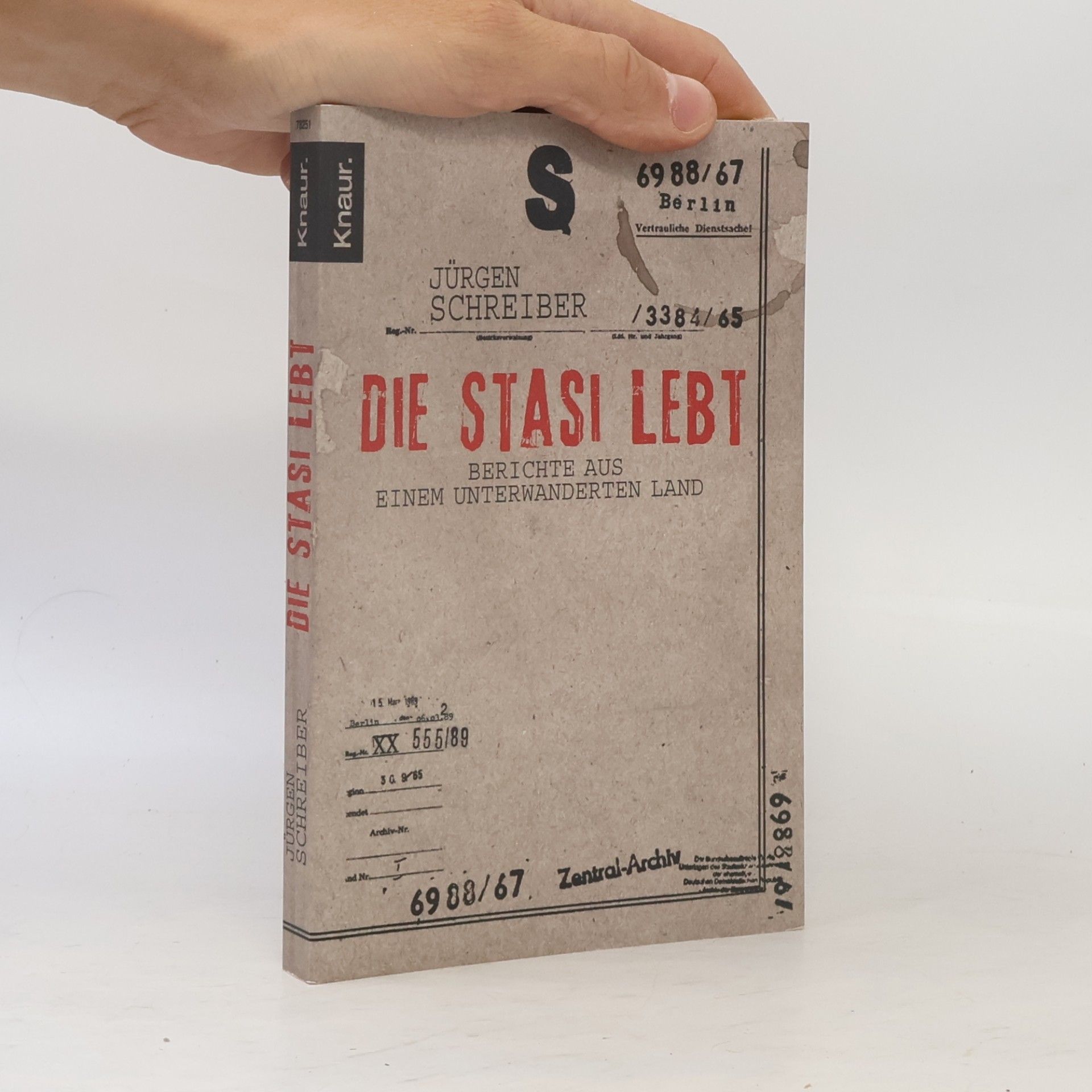 Jürgen Schreiber Die Stasi lebt