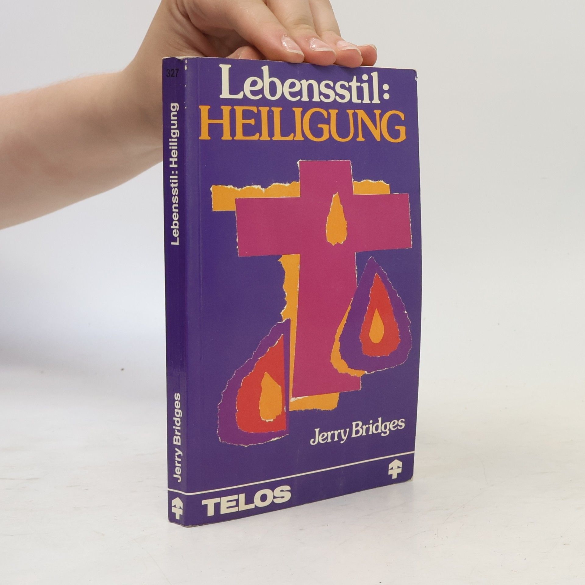 Jerry Bridges Lebensstil: Heiligung