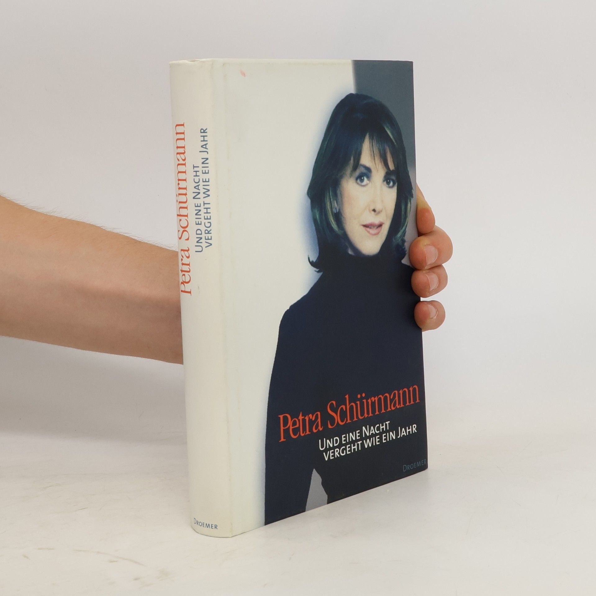 Petra Schürmann Und eine Nacht vergeht wie ein Jahr