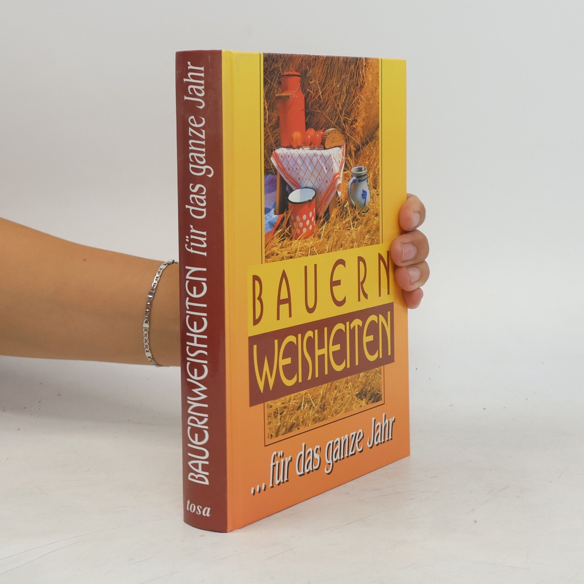 Gabriel Jockel Bauernweisheiten für das ganze Jahr