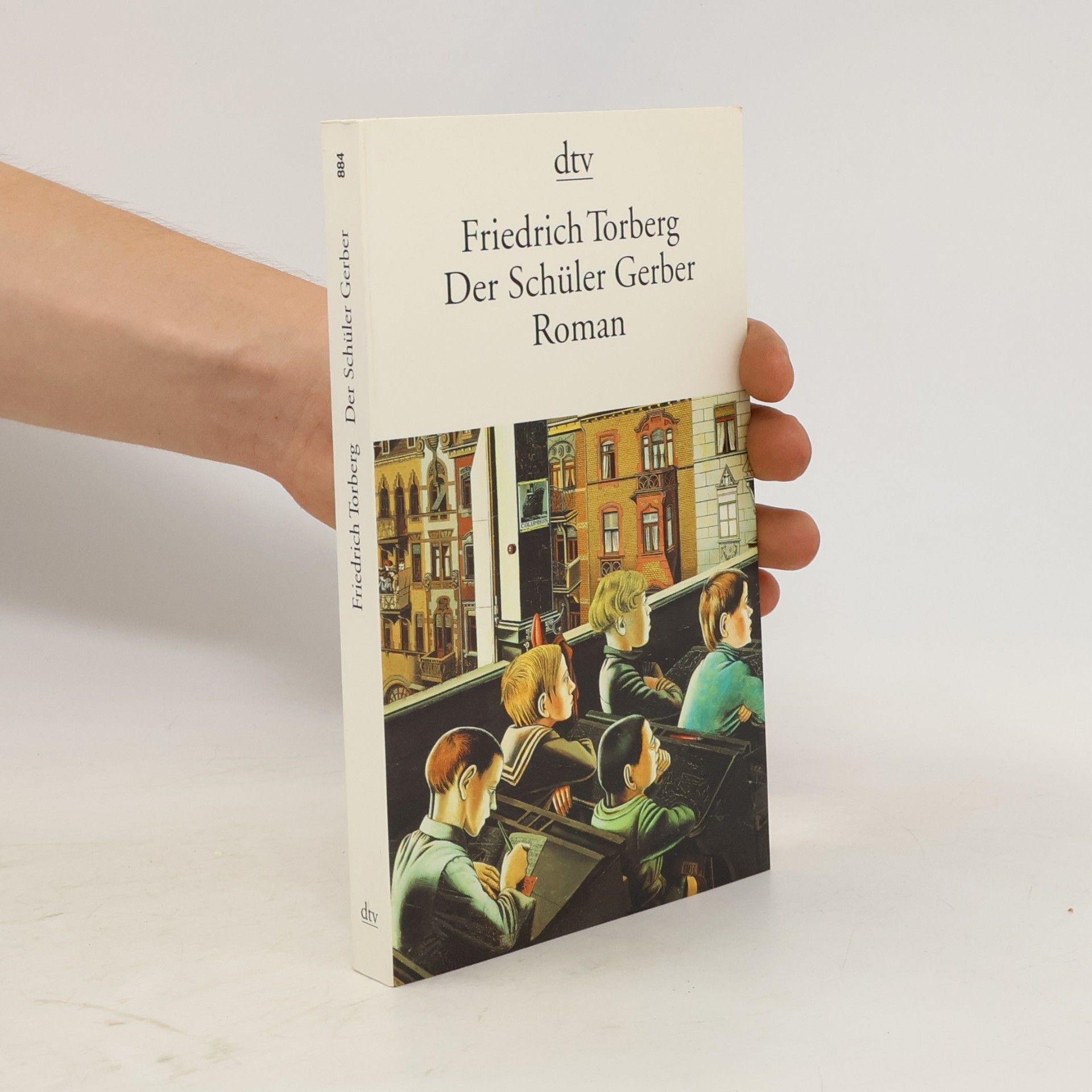 Friedrich Torberg Der Schüler Gerber : Roman