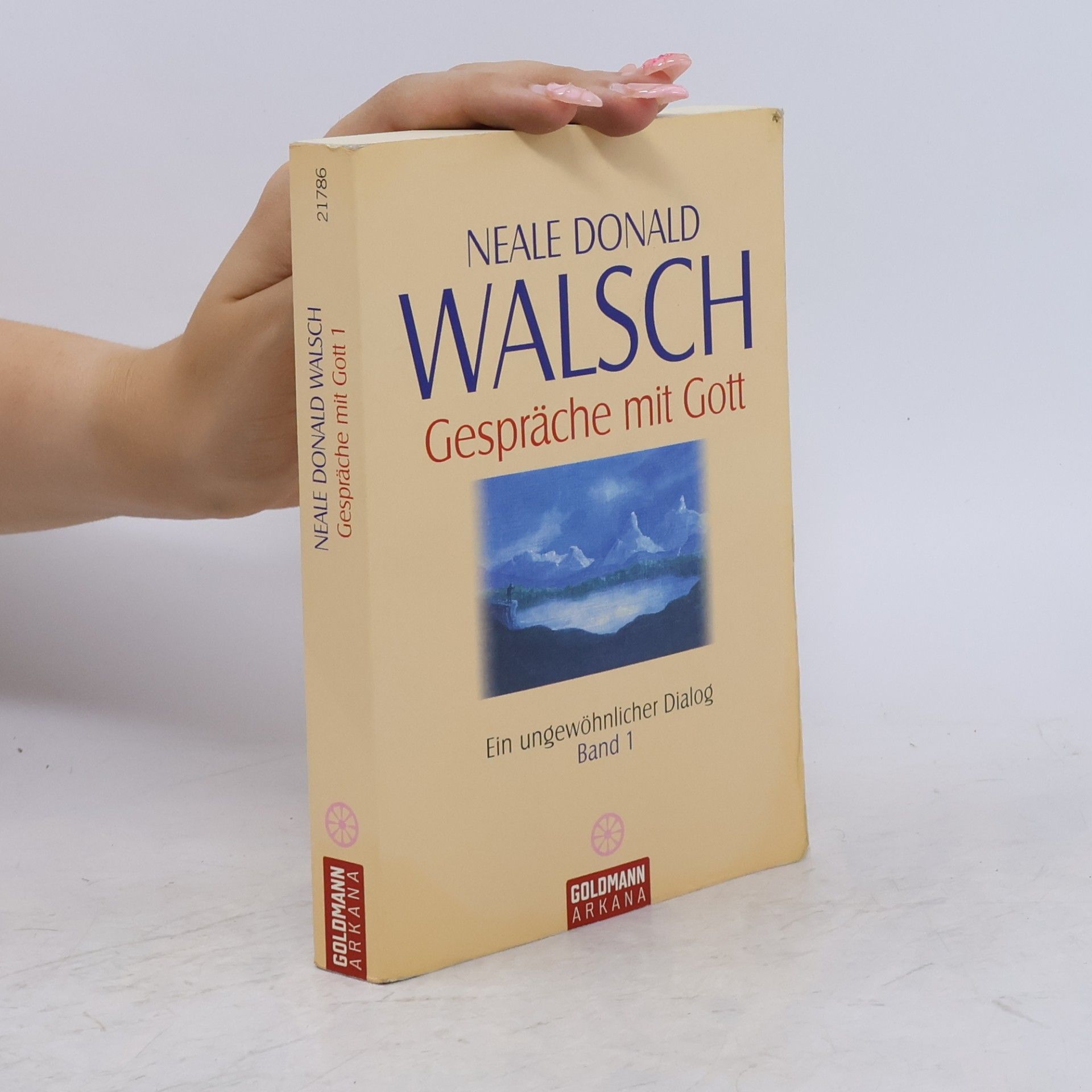 Neale Donald Walsch Gespräche mit Gott 1