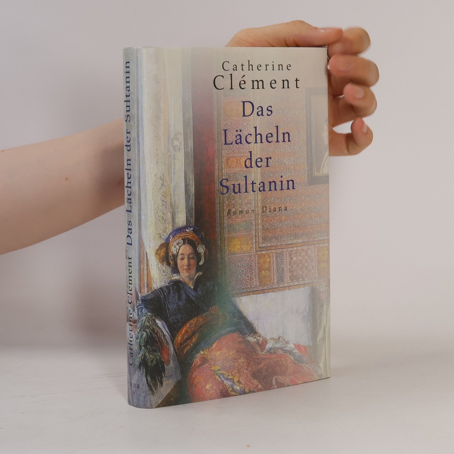 Catherine Clément Das Lächeln der Sultanin