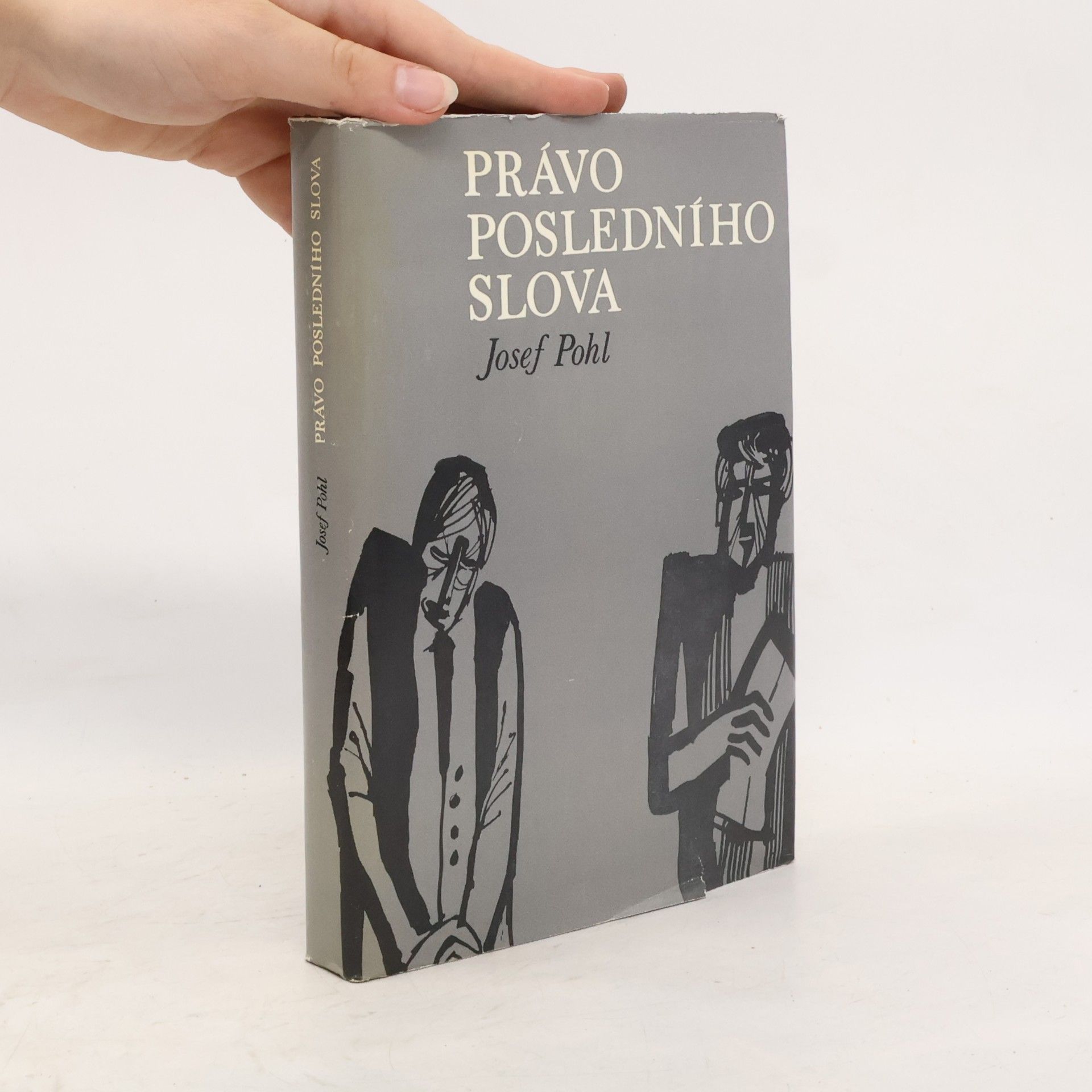 Josef Pohl Právo posledního slova