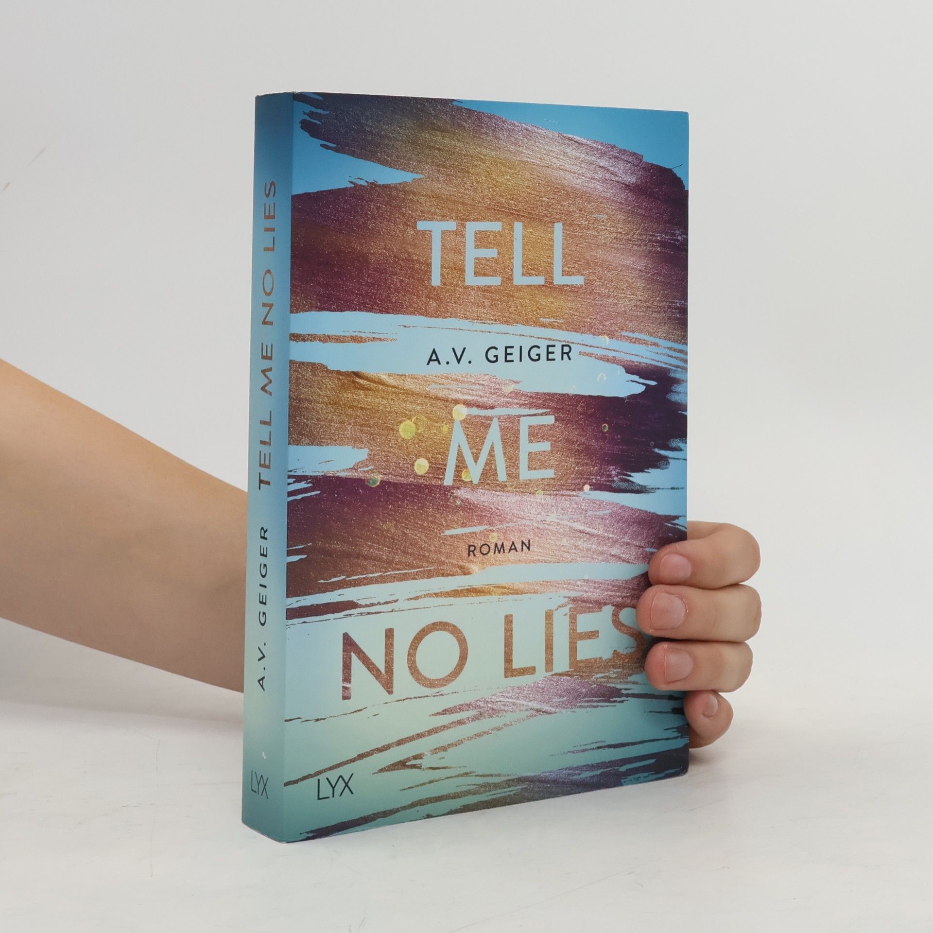 A.V. Geiger Tell me no lies