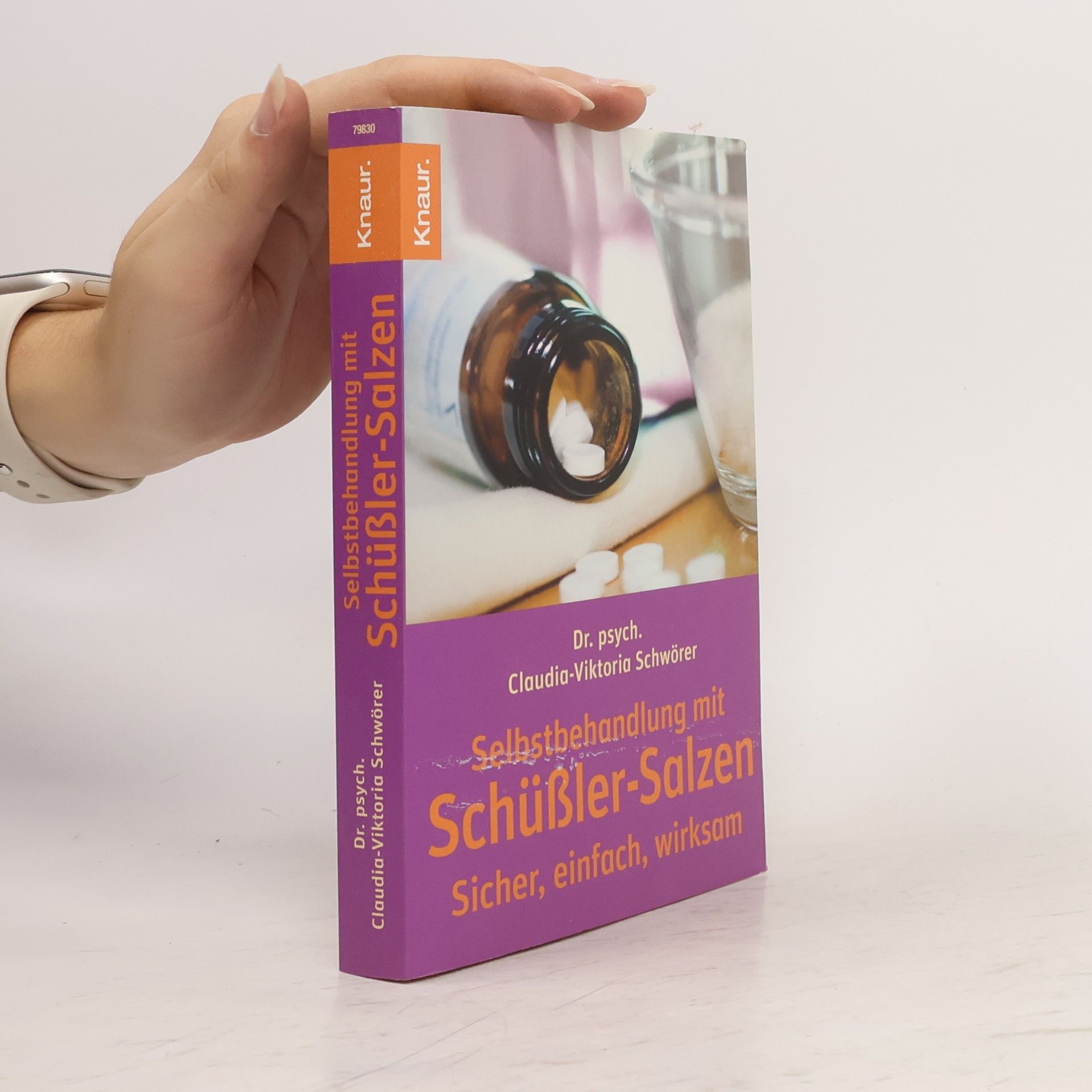 Dr. psych. Claudia-Viktoria Schwörer Selbstbehandlung mit Schüßler-Salzen