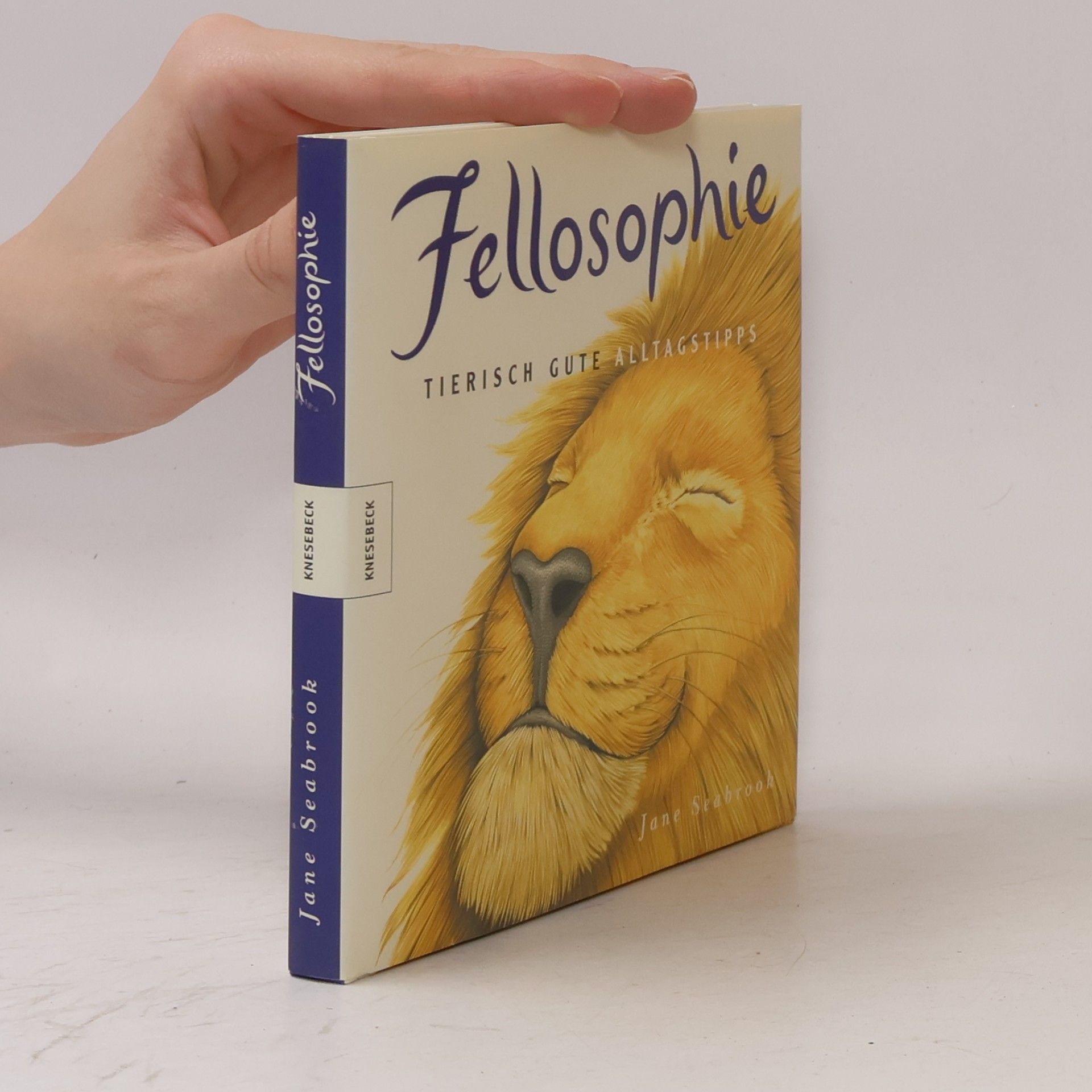 Claus-Peter Lieckfeld Fellosophie. Tierisch gute Alltagstipps