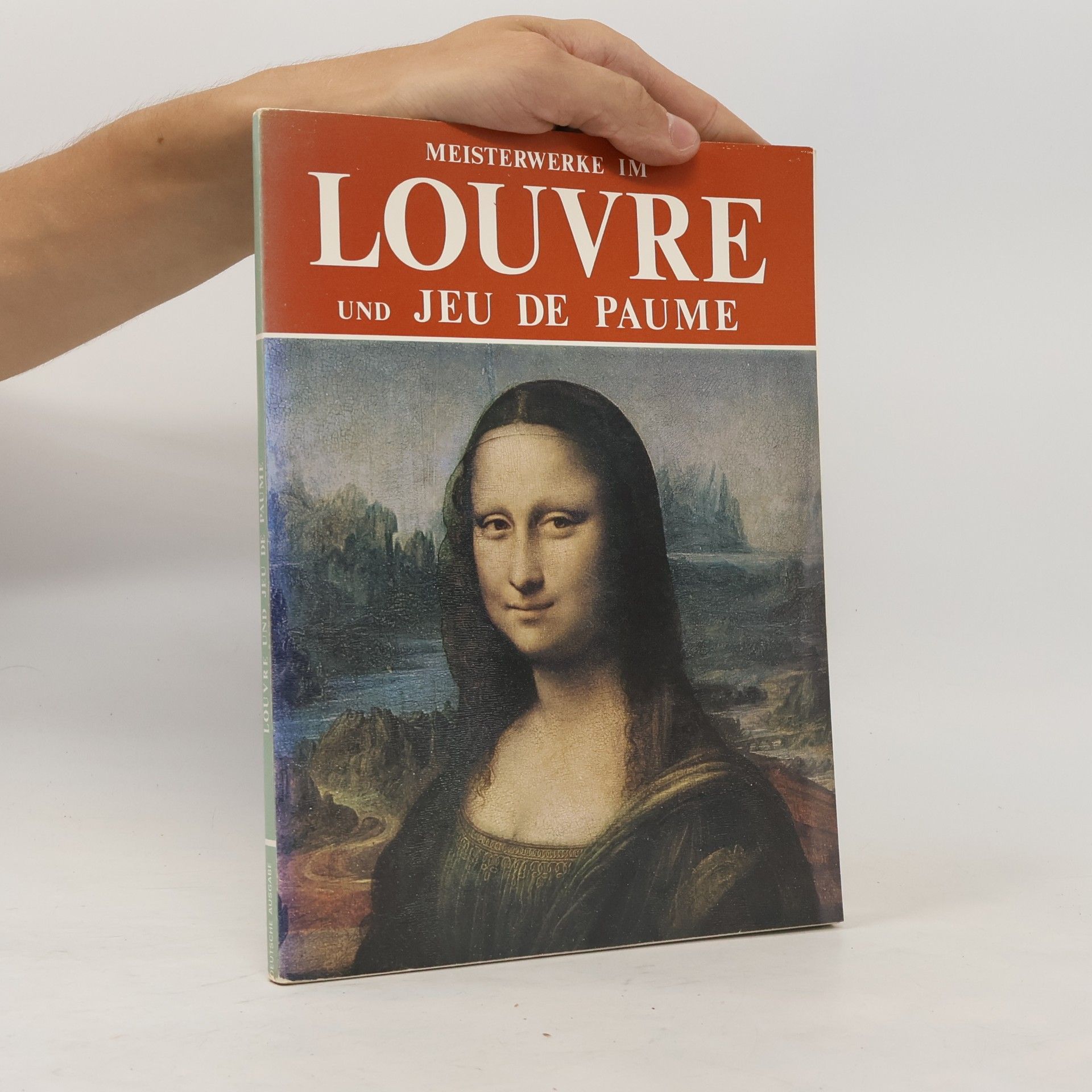 Autorenkollektiv Meisterwerke im Louvre und Jeu de Paume