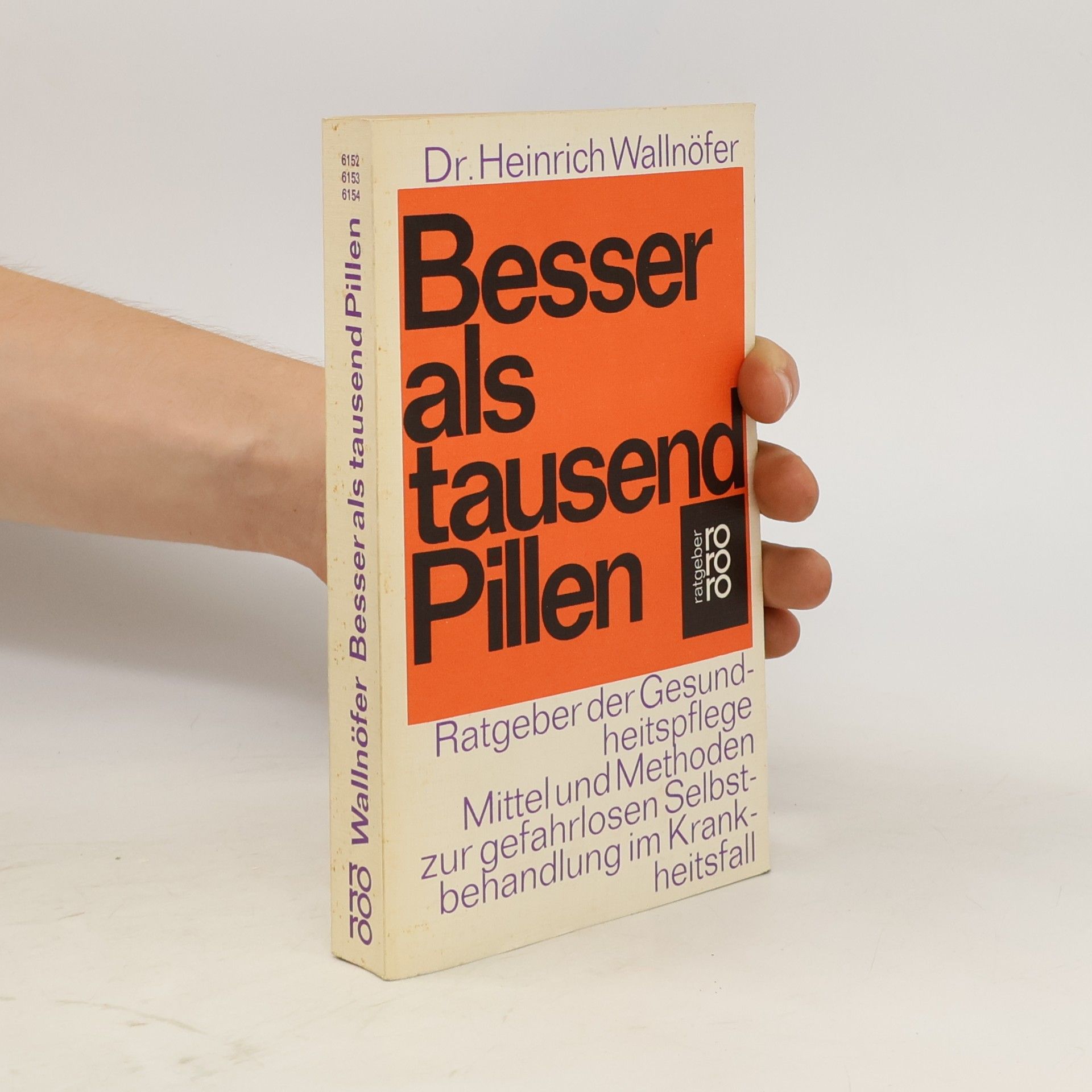 Heinrich Wallnöfer Besser als tausend Pillen