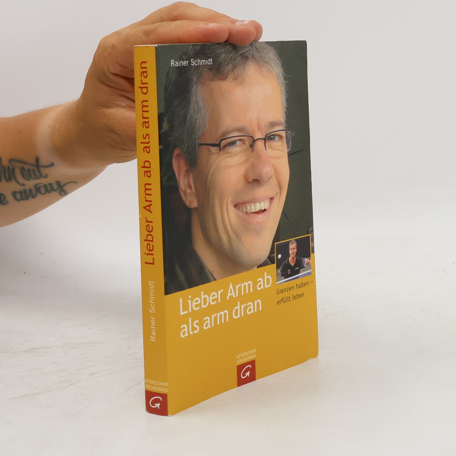 Rainer Schmidt Lieber Arm ab als arm dran