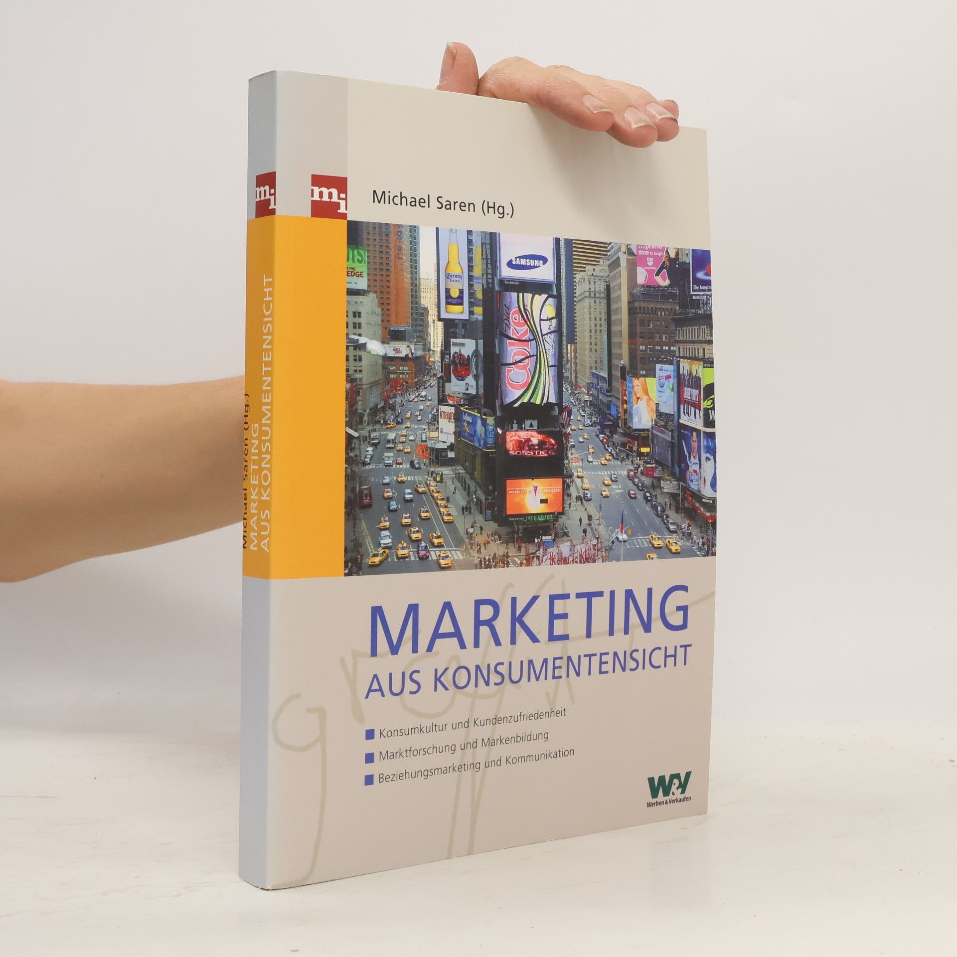 Michael Saren Marketing aus Konsumentensicht