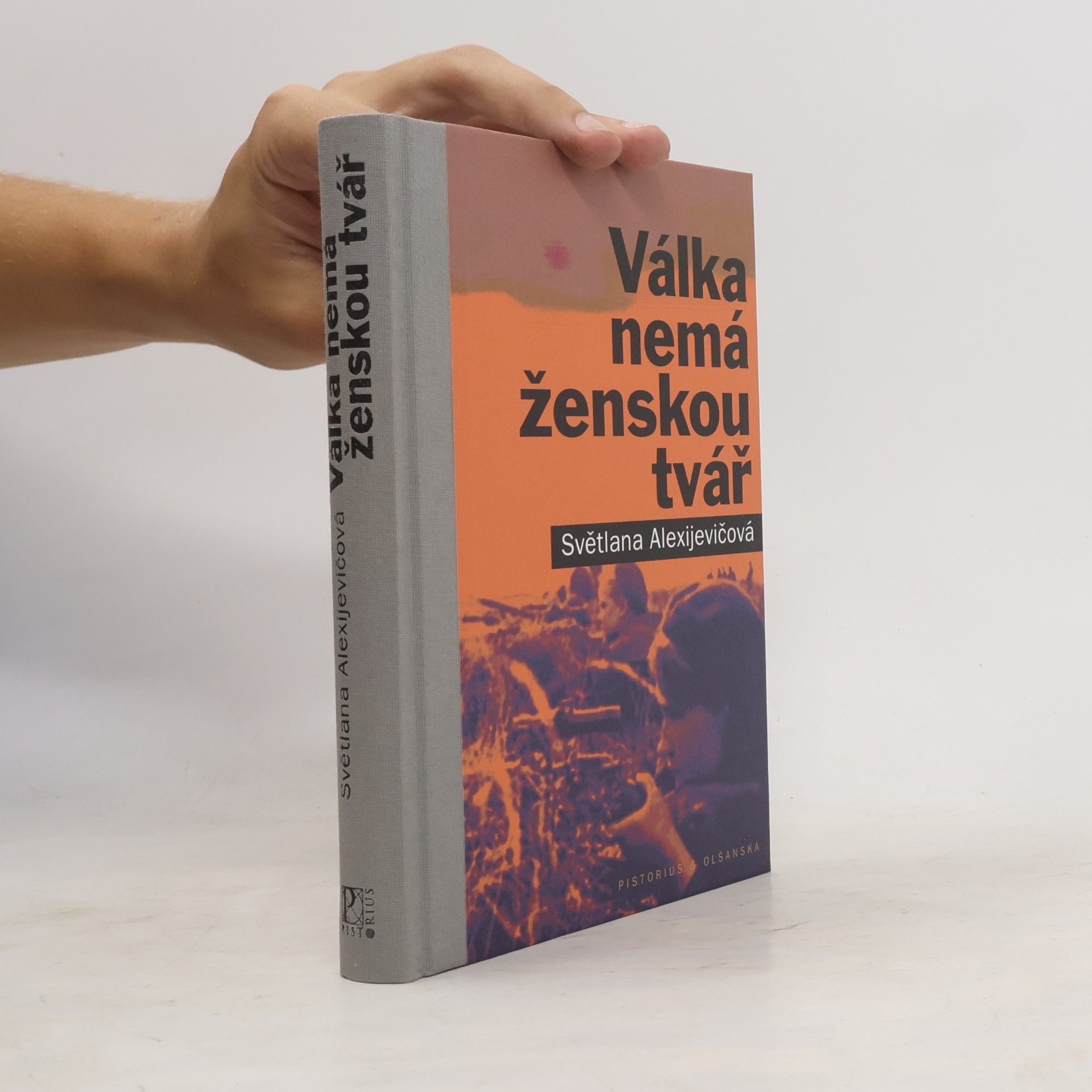 Světlana Alexandrovna Alexijevič Válka nemá ženskou tvář