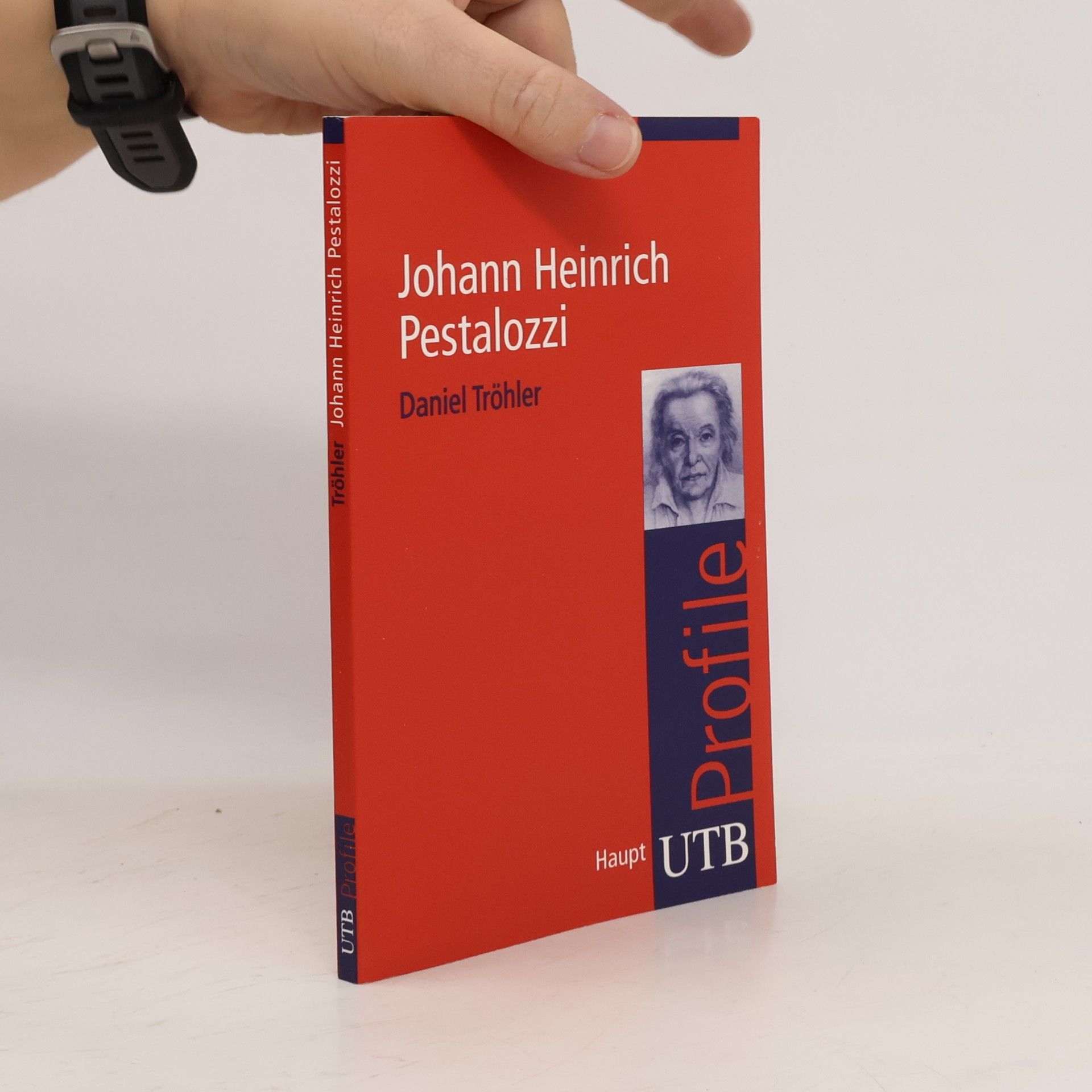 Daniel Tröhler Uni-Taschenbücher: Johann Heinrich Pestalozzi - UTB S (Small-Format)