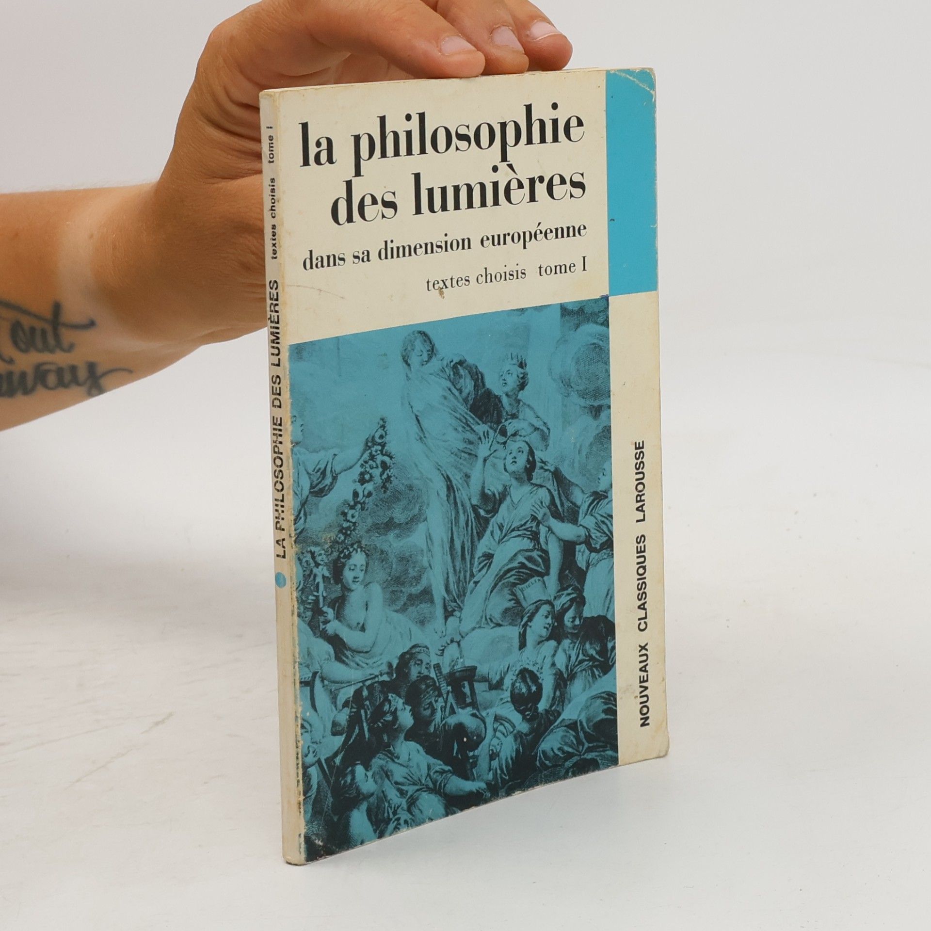 Alfred Biedermann La Philosophie des Lumières dans sa Dimension Européenne I