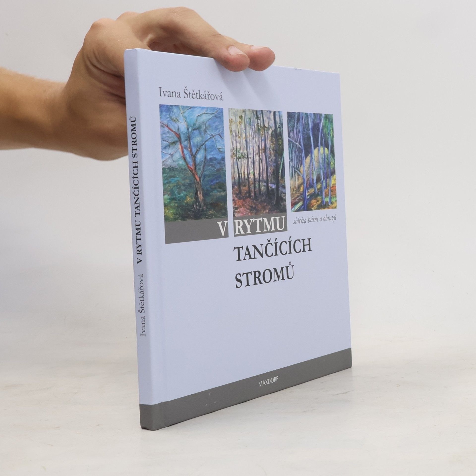 Ivana Štětkářová V rytmu tančících stromů