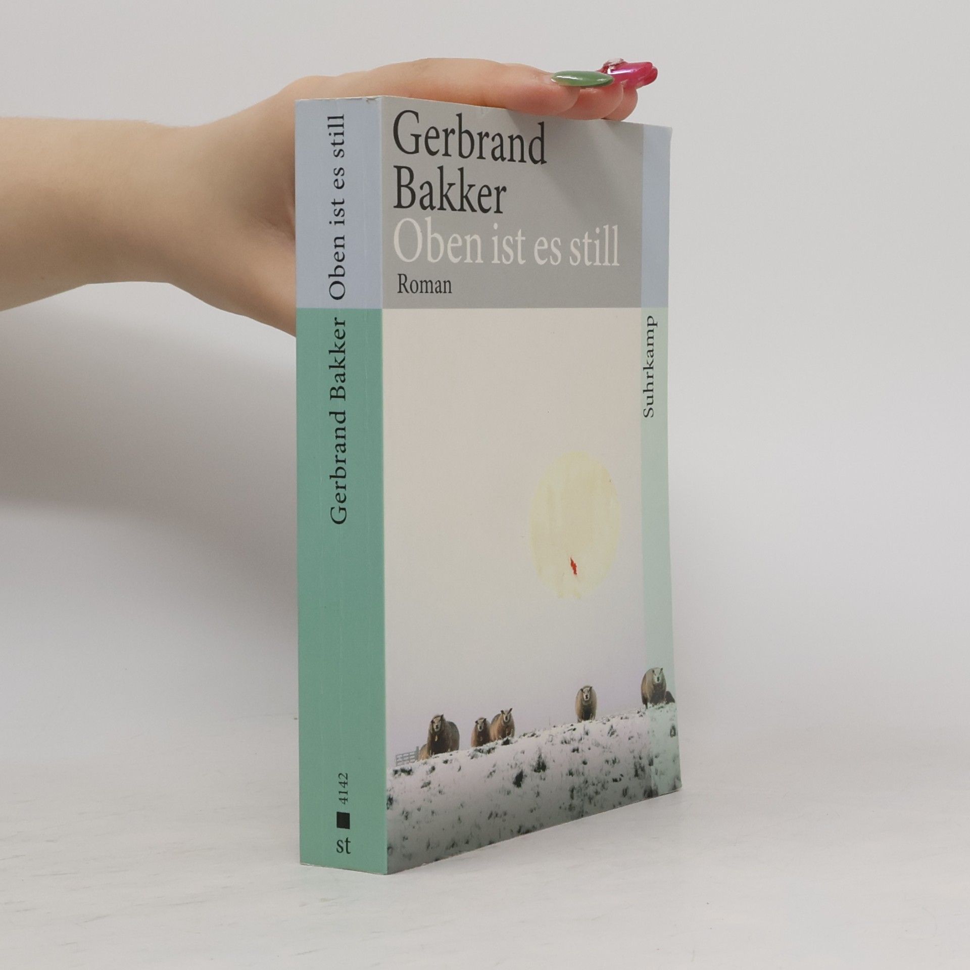 Gerbrand Bakker Oben ist es still