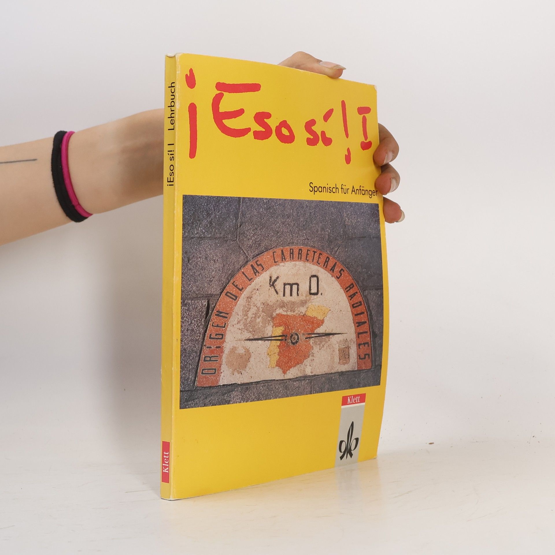 Autorenkollektiv ¡Eso sí! I. Spanisch für Anfänger. Lehrbuch