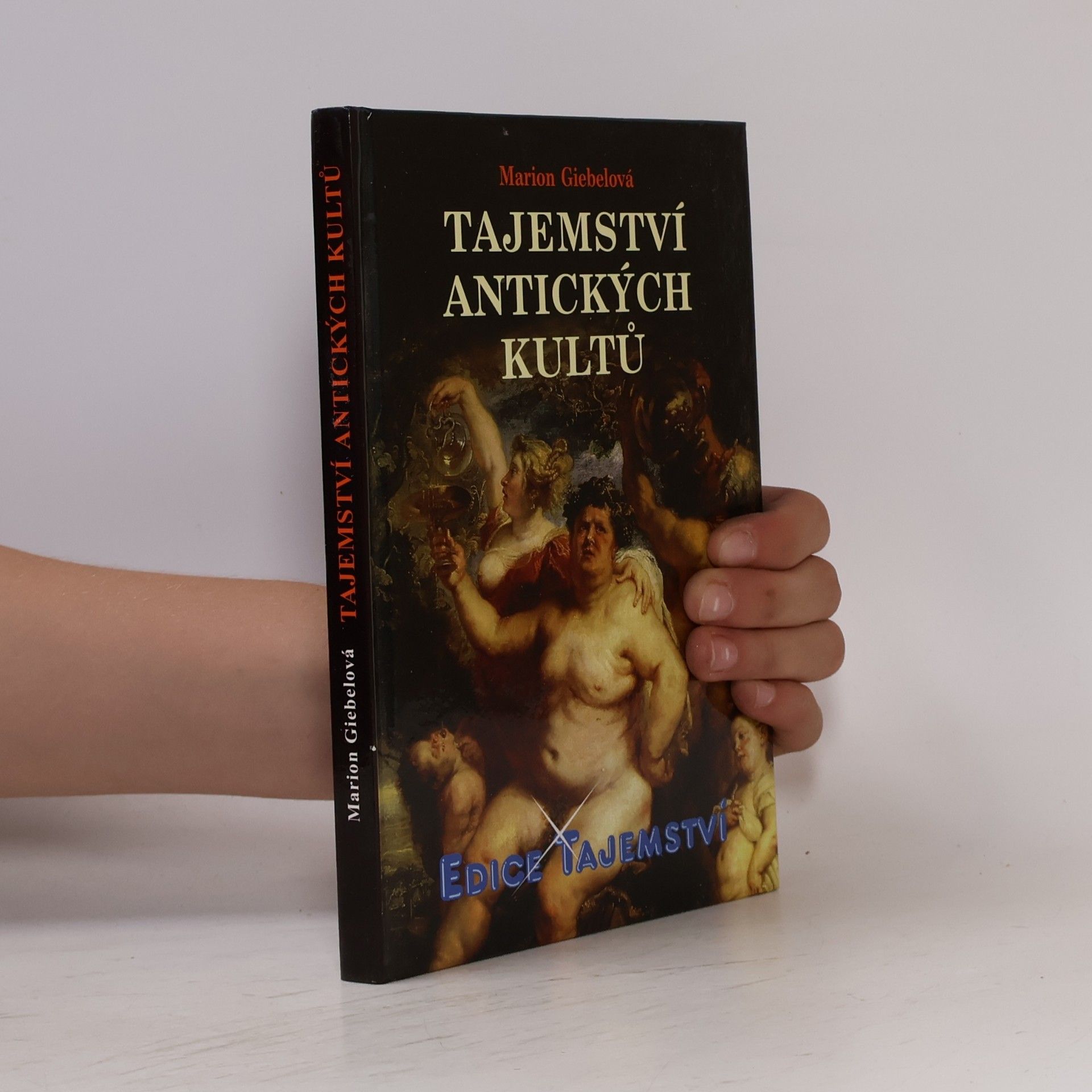 Marion Giebel Tajemství antických kultů