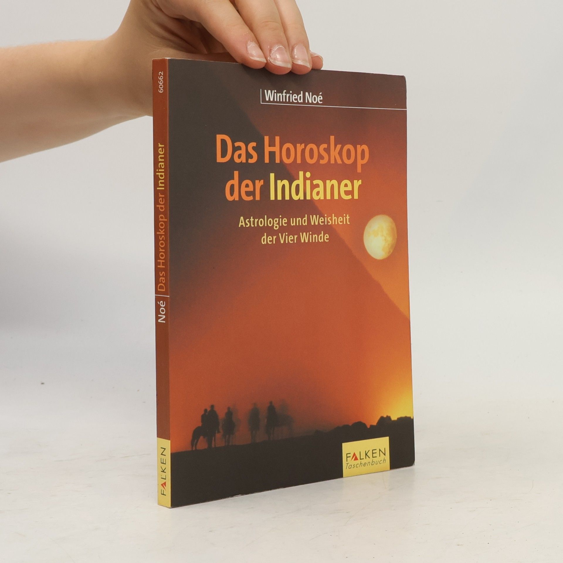 Winfried Noé Das Horoskop der Indianer