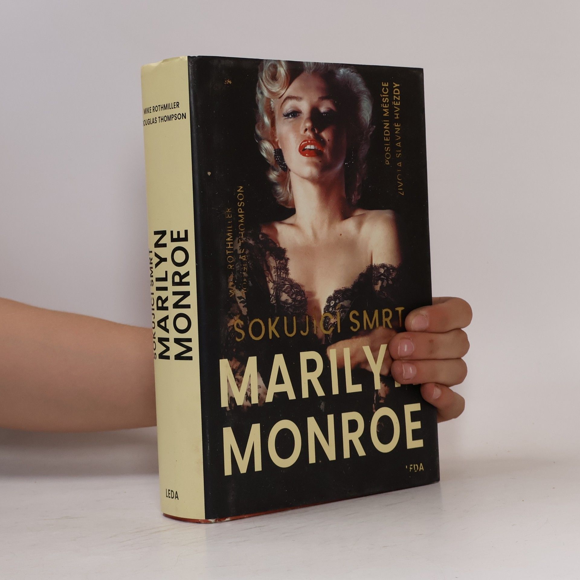 Mike Rothmiller Šokující smrt Marilyn Monroe