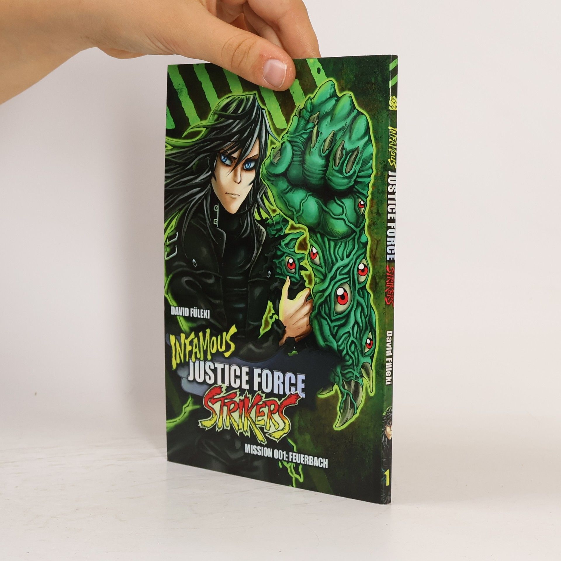 David Füleki Infamous Justice Force Strikers