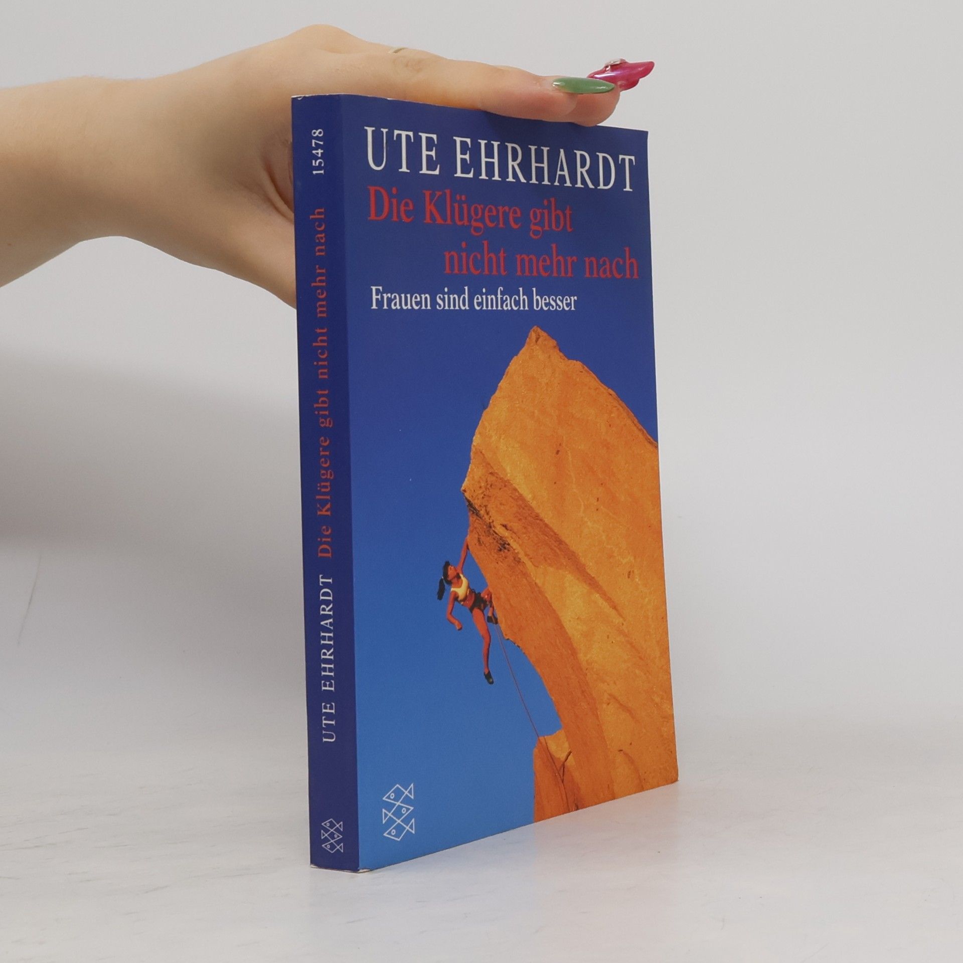Ute Ehrhardt Die Klügere gibt nicht mehr nach