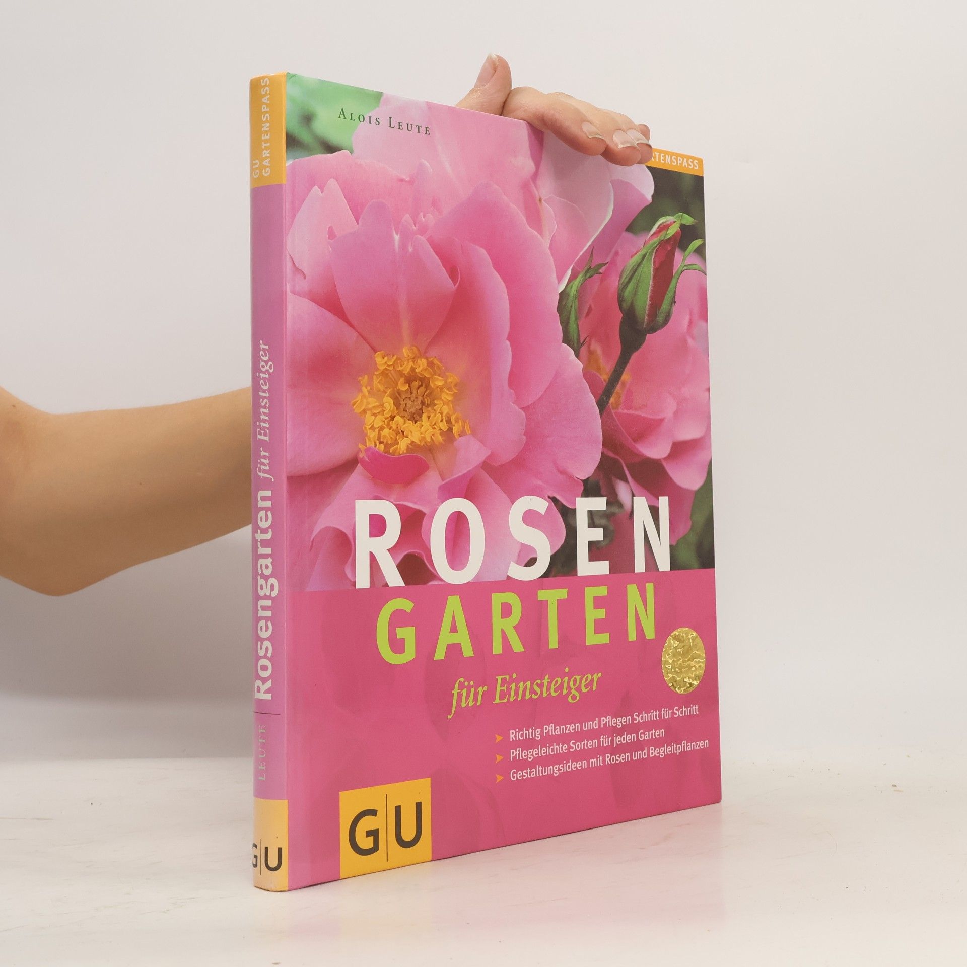 Alois Leute Rosengarten für Einsteiger